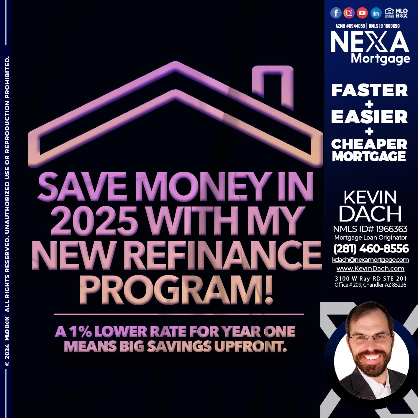 SAVE MONEY IN 2025 - Kevin Dach -Loan Officer