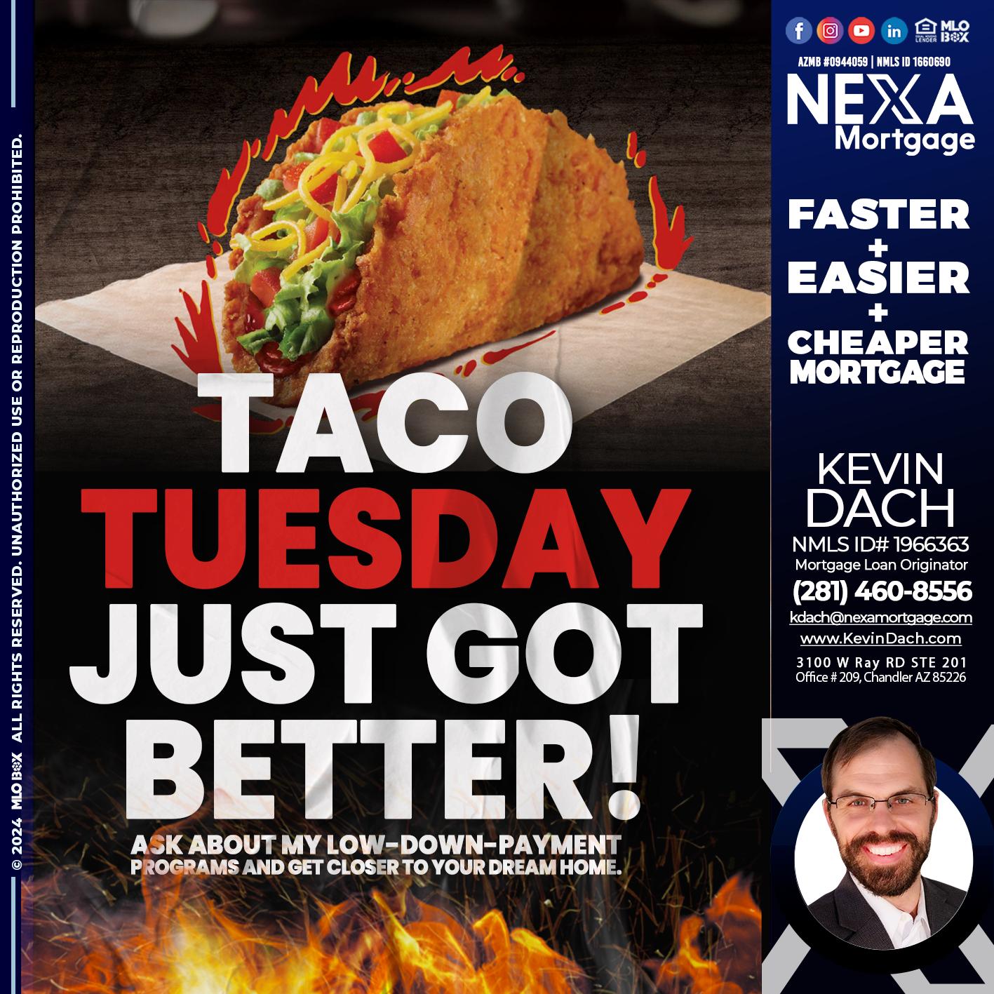 TACO TUESDAY - Kevin Dach -Loan Officer