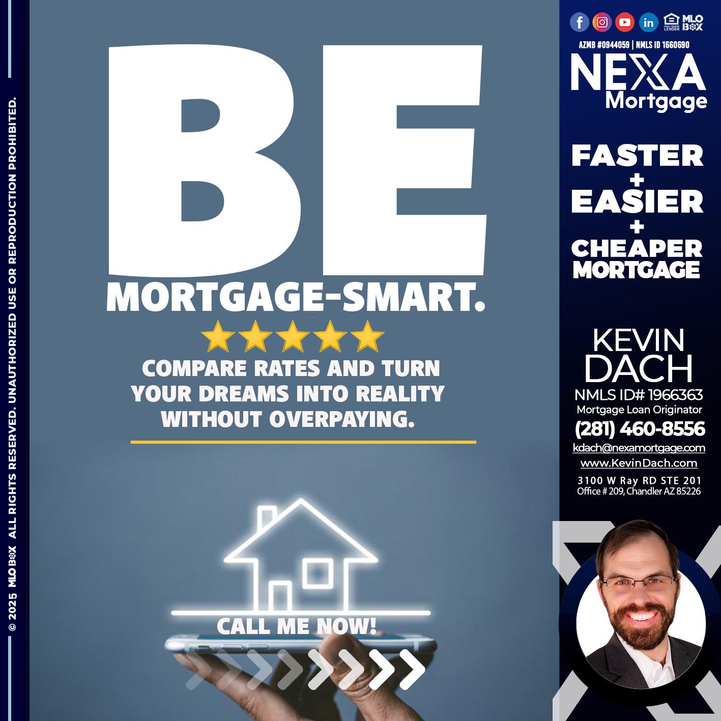 BE MORTGAGE-SMART - Kevin Dach -Loan Officer