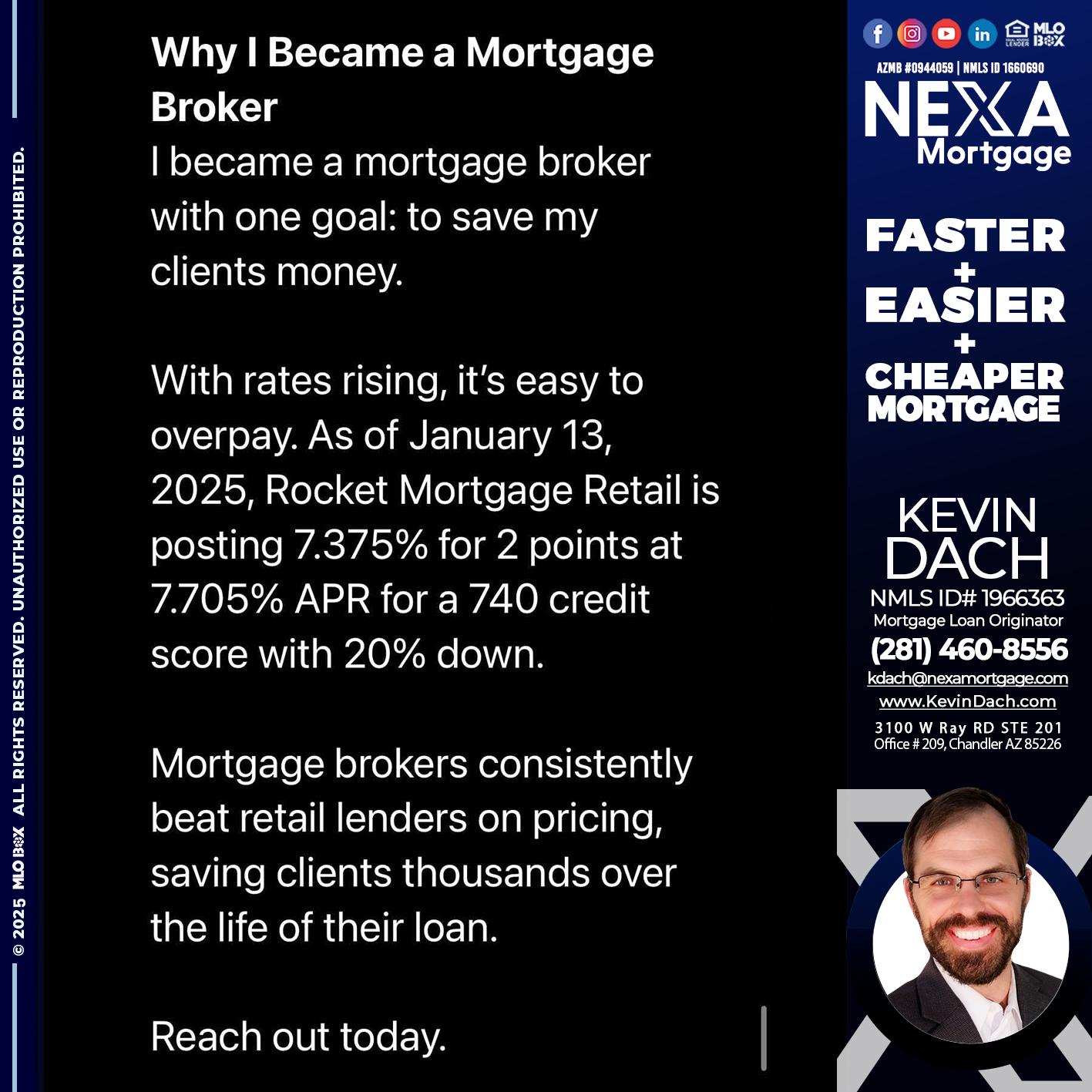why i become - Kevin Dach -Loan Officer