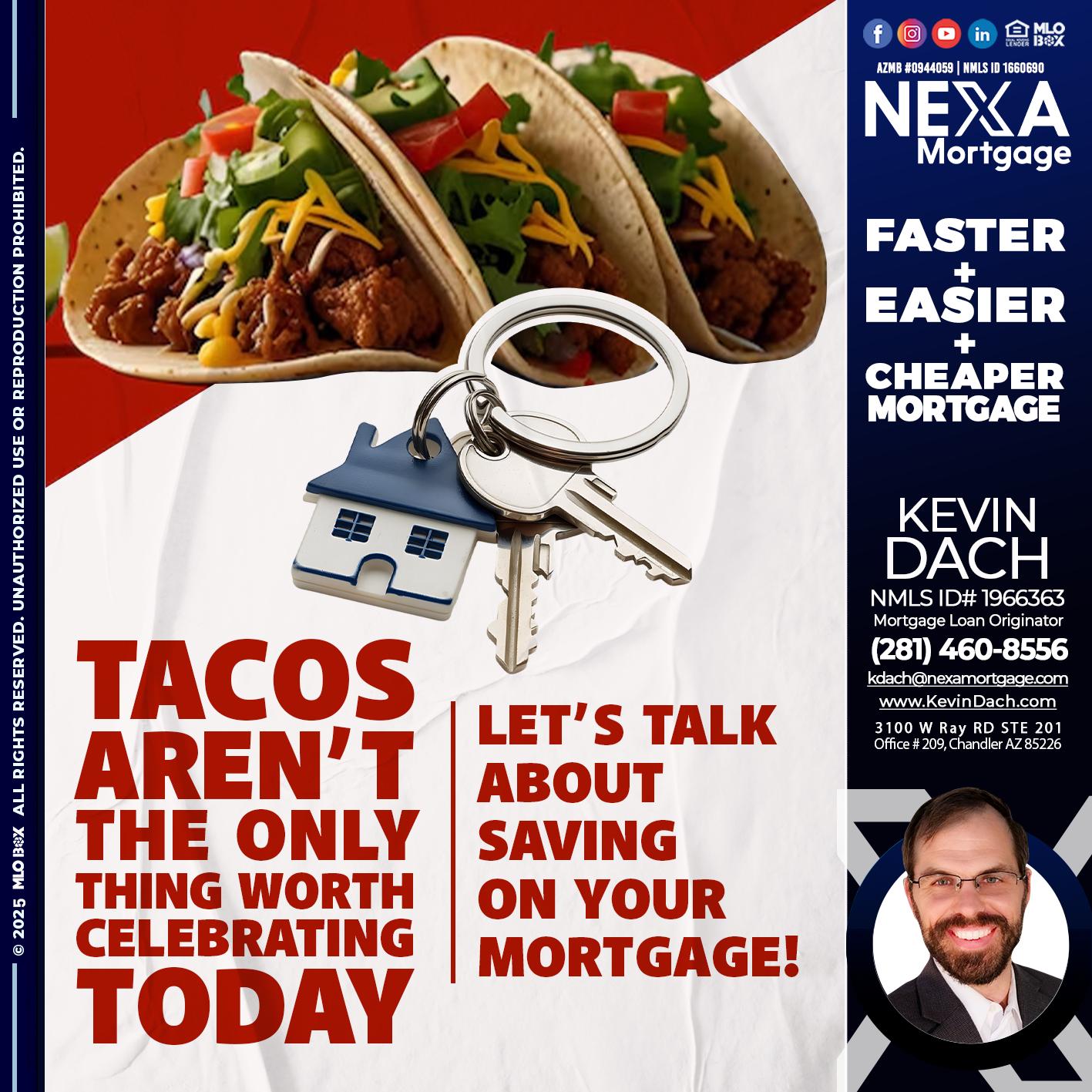 TACO TUESDAY - Kevin Dach -Loan Officer