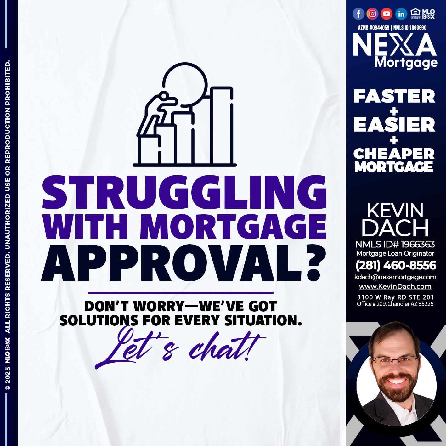 STRUGLING - Kevin Dach -Loan Officer