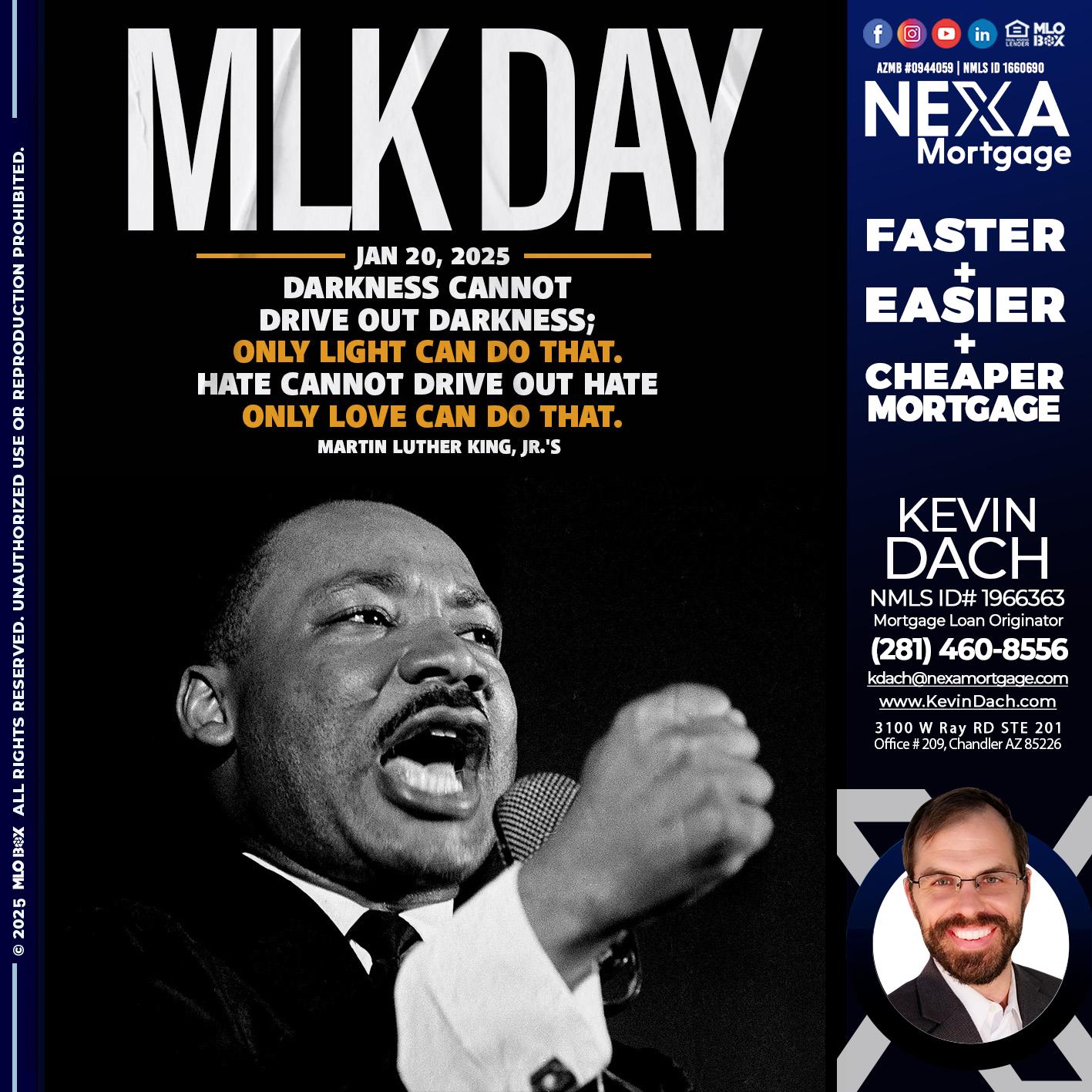 MLK DAY 2025 - Kevin Dach -Loan Officer