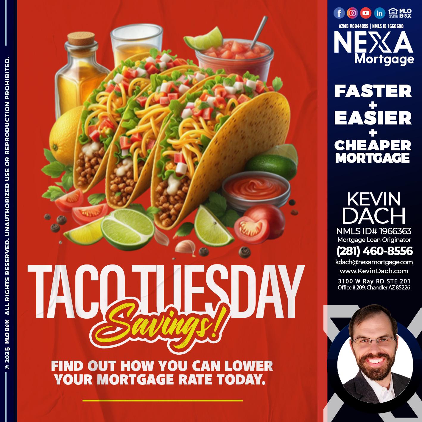 TACO TUESDAY - Kevin Dach -Loan Officer