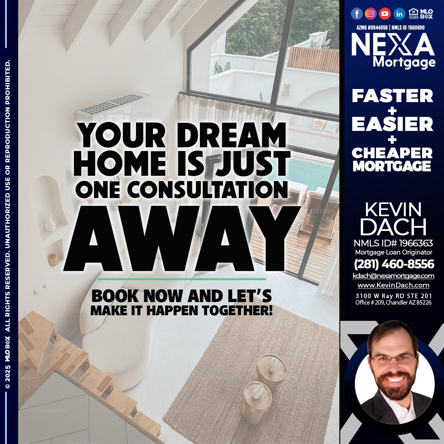 YOUR DREAM HOME - Kevin Dach -Loan Officer