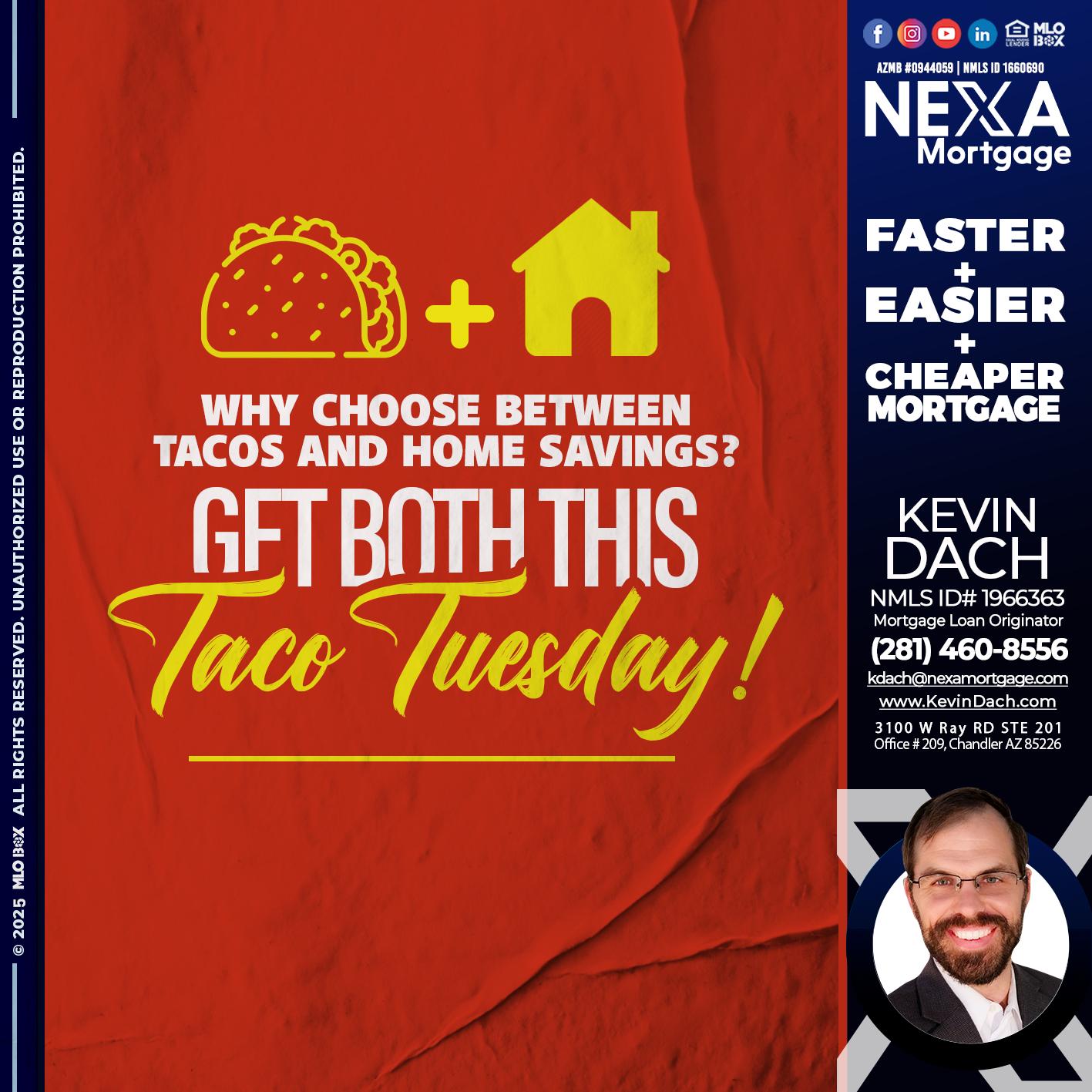 TACO TUESDAY - Kevin Dach -Loan Officer