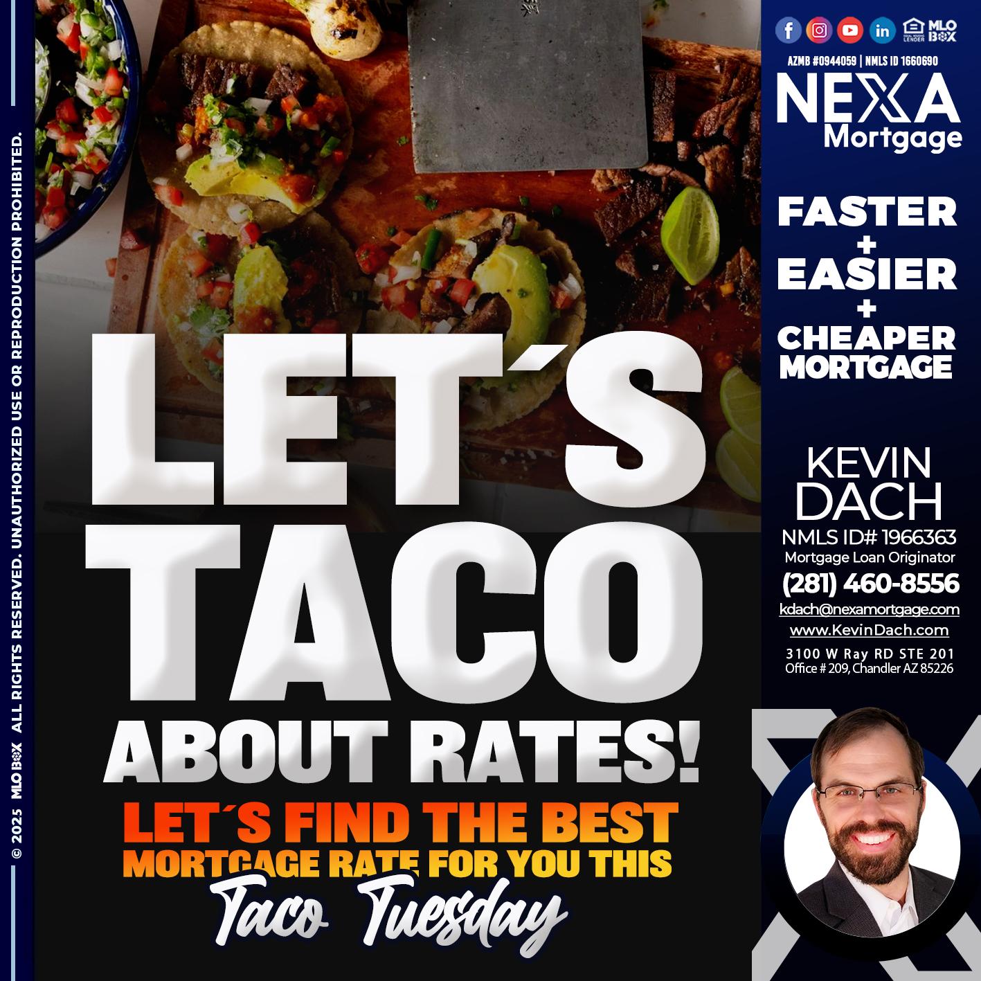 LETS TACO - Kevin Dach -Loan Officer