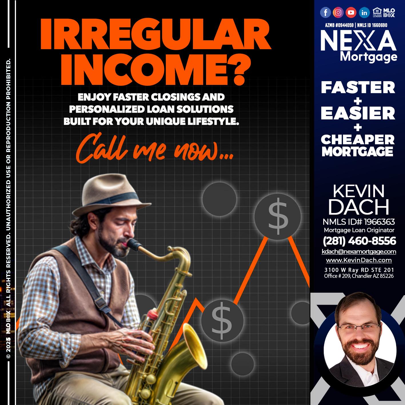 IRREGULAR INCOME - Kevin Dach -Loan Officer