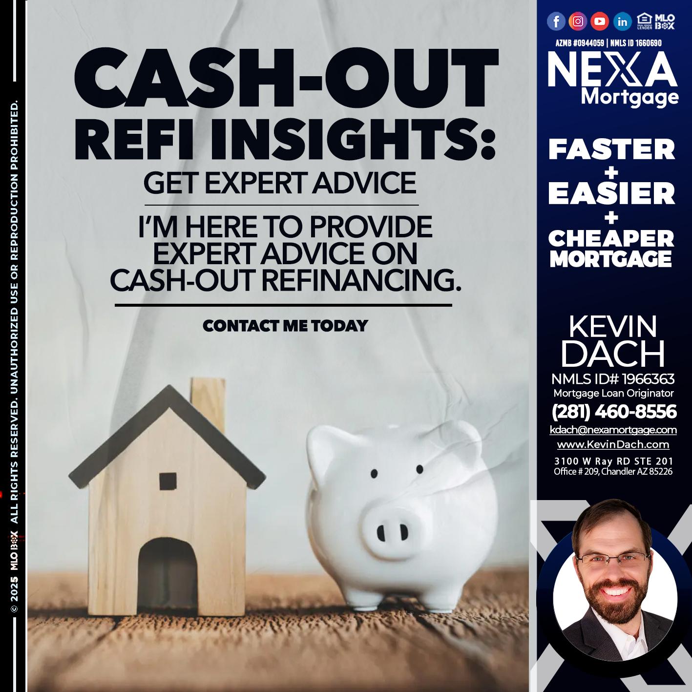 CASH OUT - Kevin Dach -Loan Officer