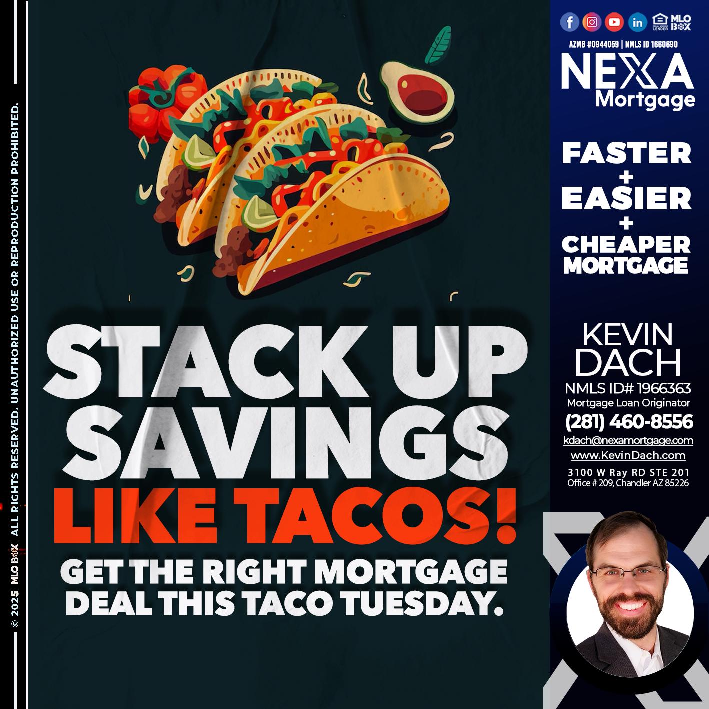 TACO TUESDAY - Kevin Dach -Loan Officer