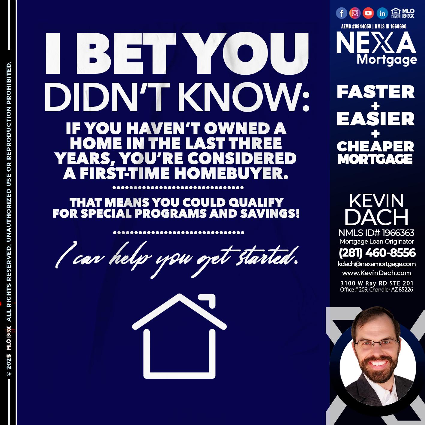 I BET YOU KNOW - Kevin Dach -Loan Officer
