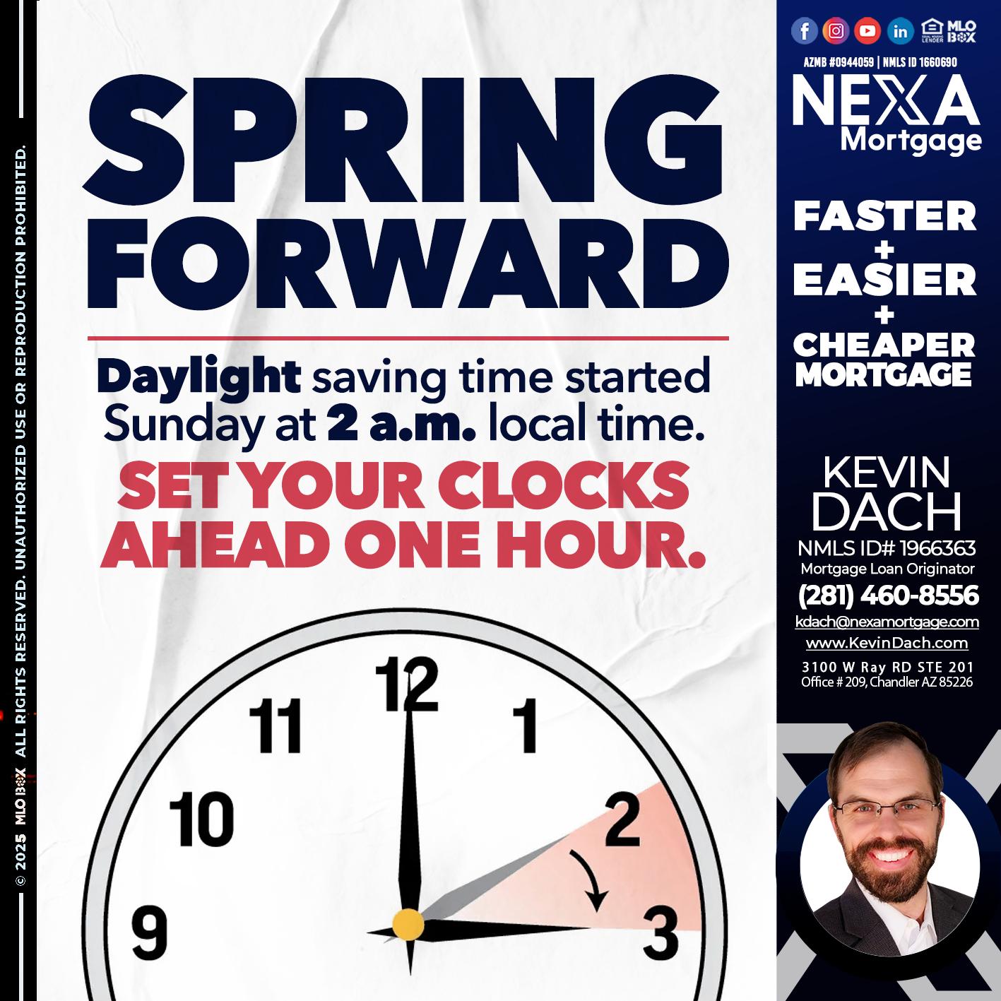 SPRING FORWARD - Kevin Dach -Loan Officer