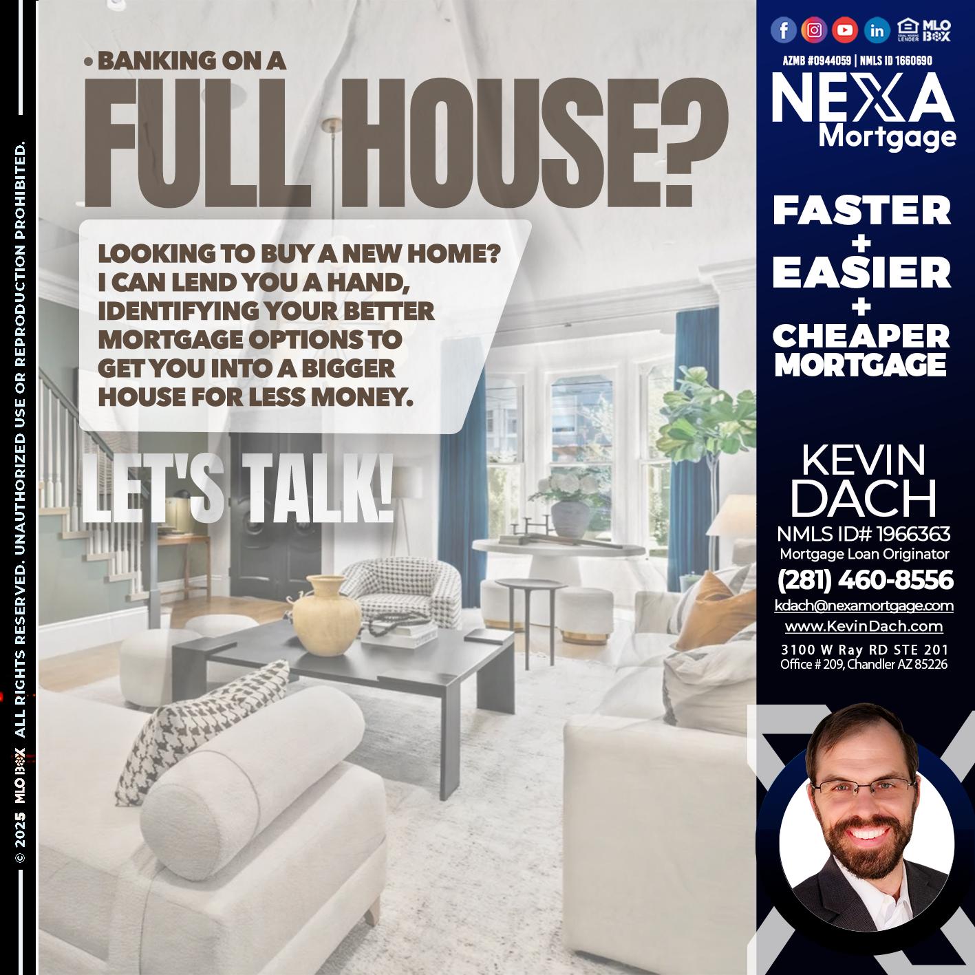 FULL HOUSE - Kevin Dach -Loan Officer