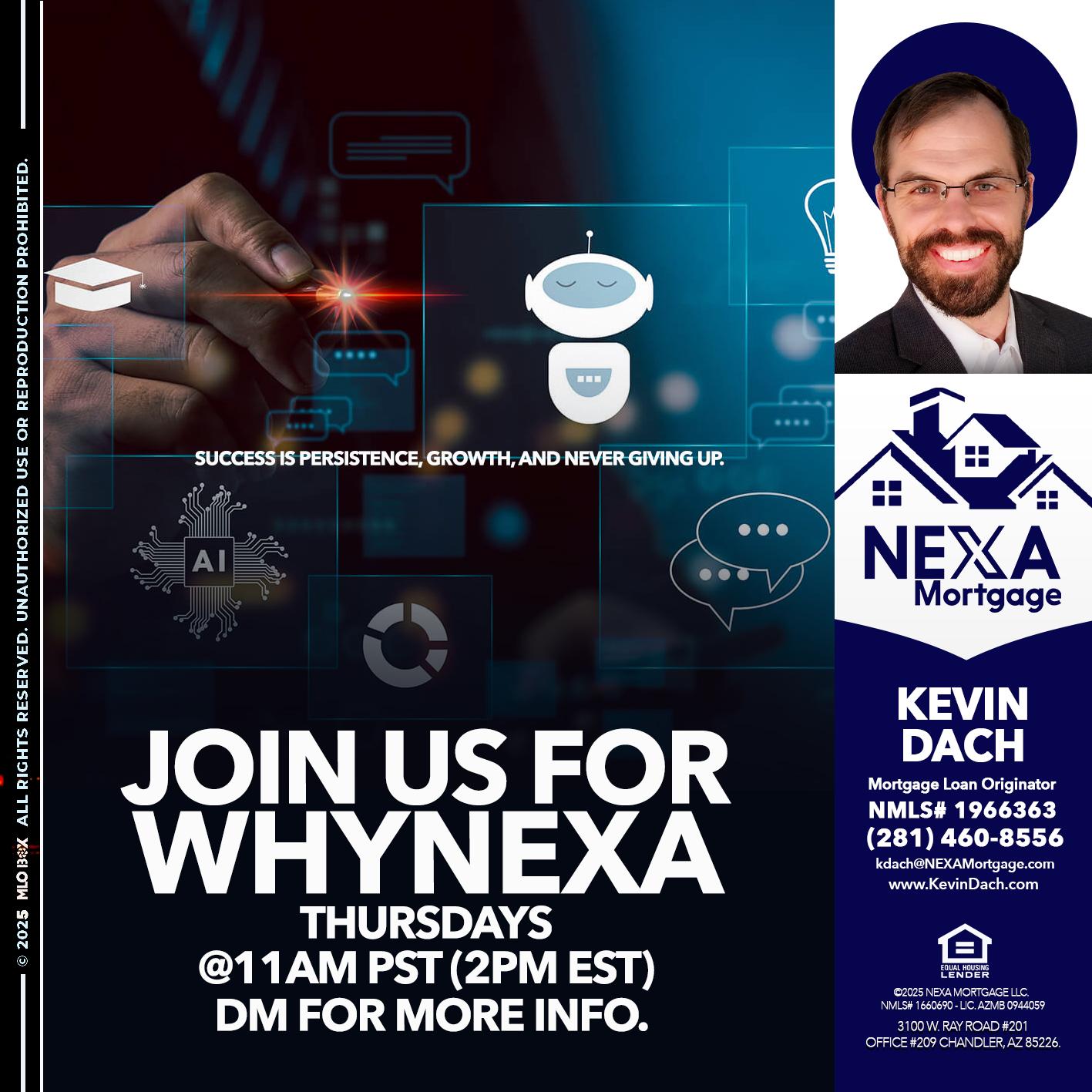 JOIN US FOR WHY NEXA - Kevin Dach -Loan Officer