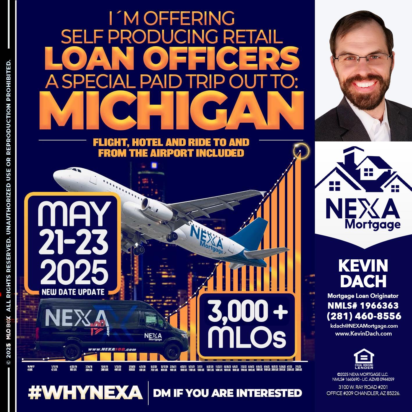 MICHIGAN TRIP (DATE UPDATE? - Kevin Dach -Loan Officer