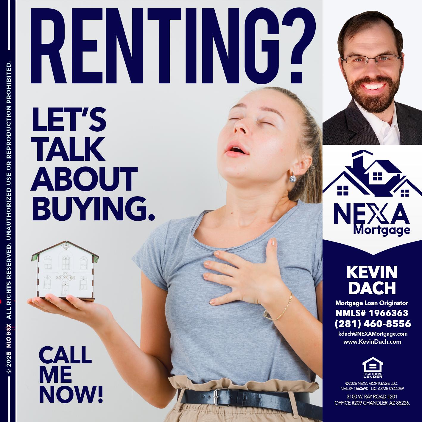 RENTING? - Kevin Dach -Loan Officer
