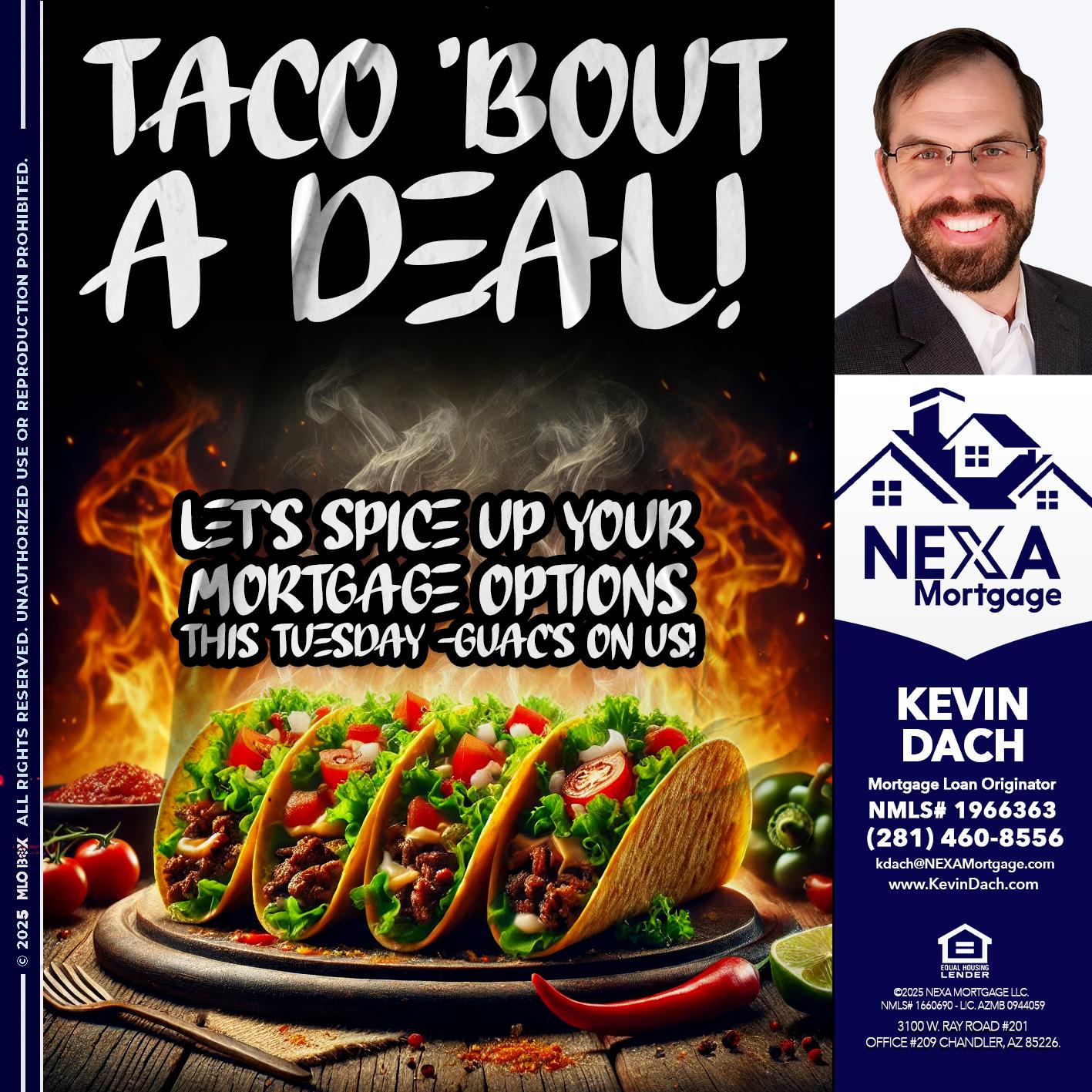 TACO BOUT - Kevin Dach -Loan Officer