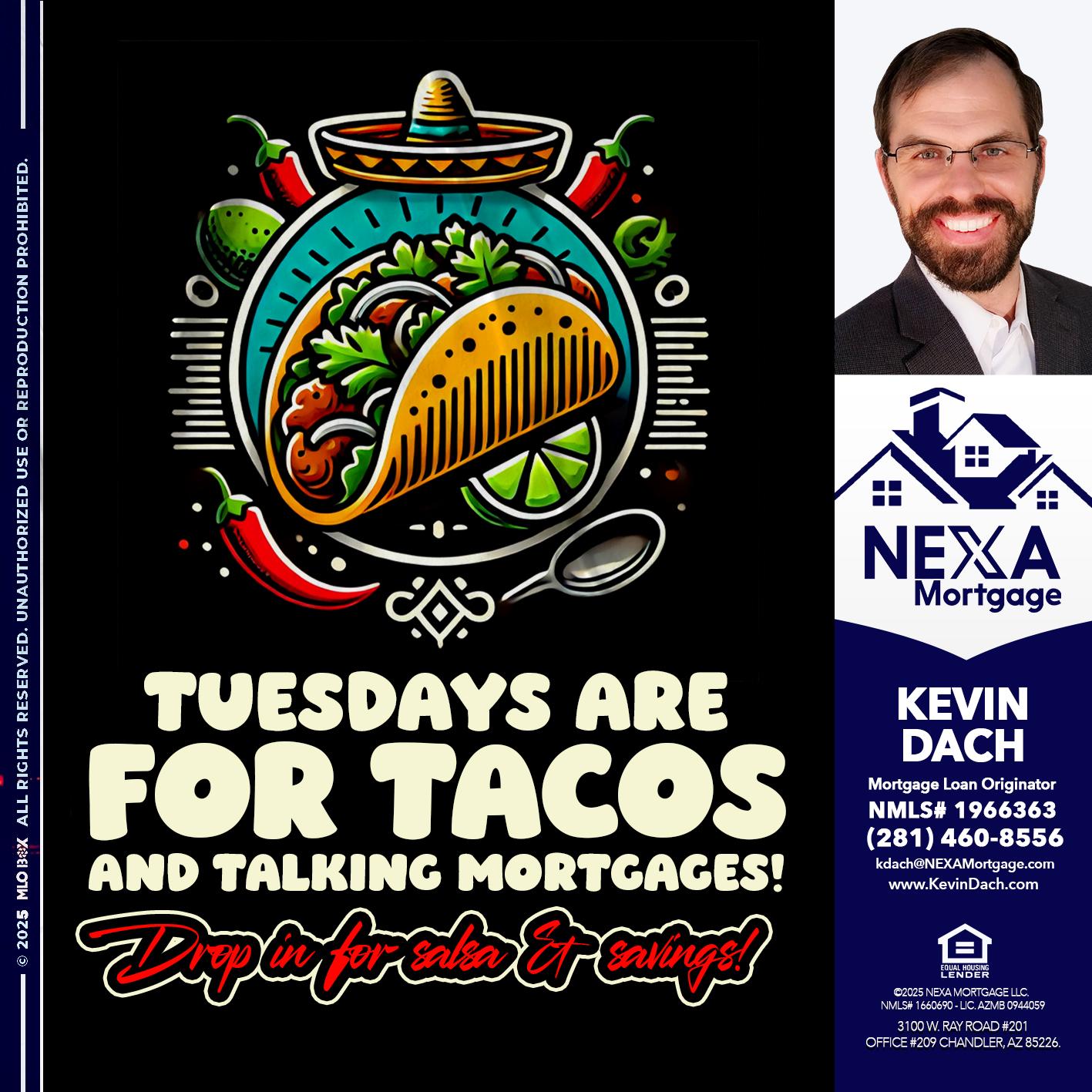 TACO TUESDAY - Kevin Dach -Loan Officer