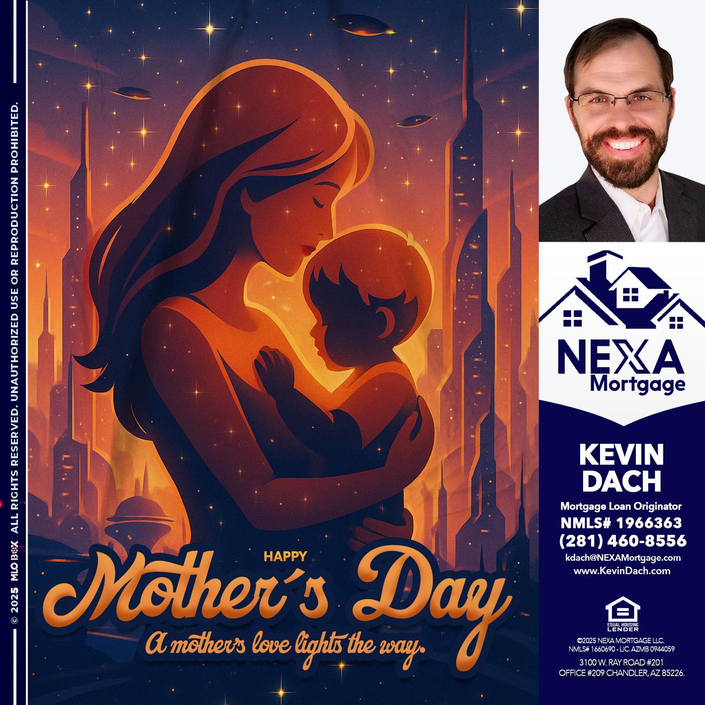 HAPPY MOTHERS DAY - Kevin Dach -Loan Officer
