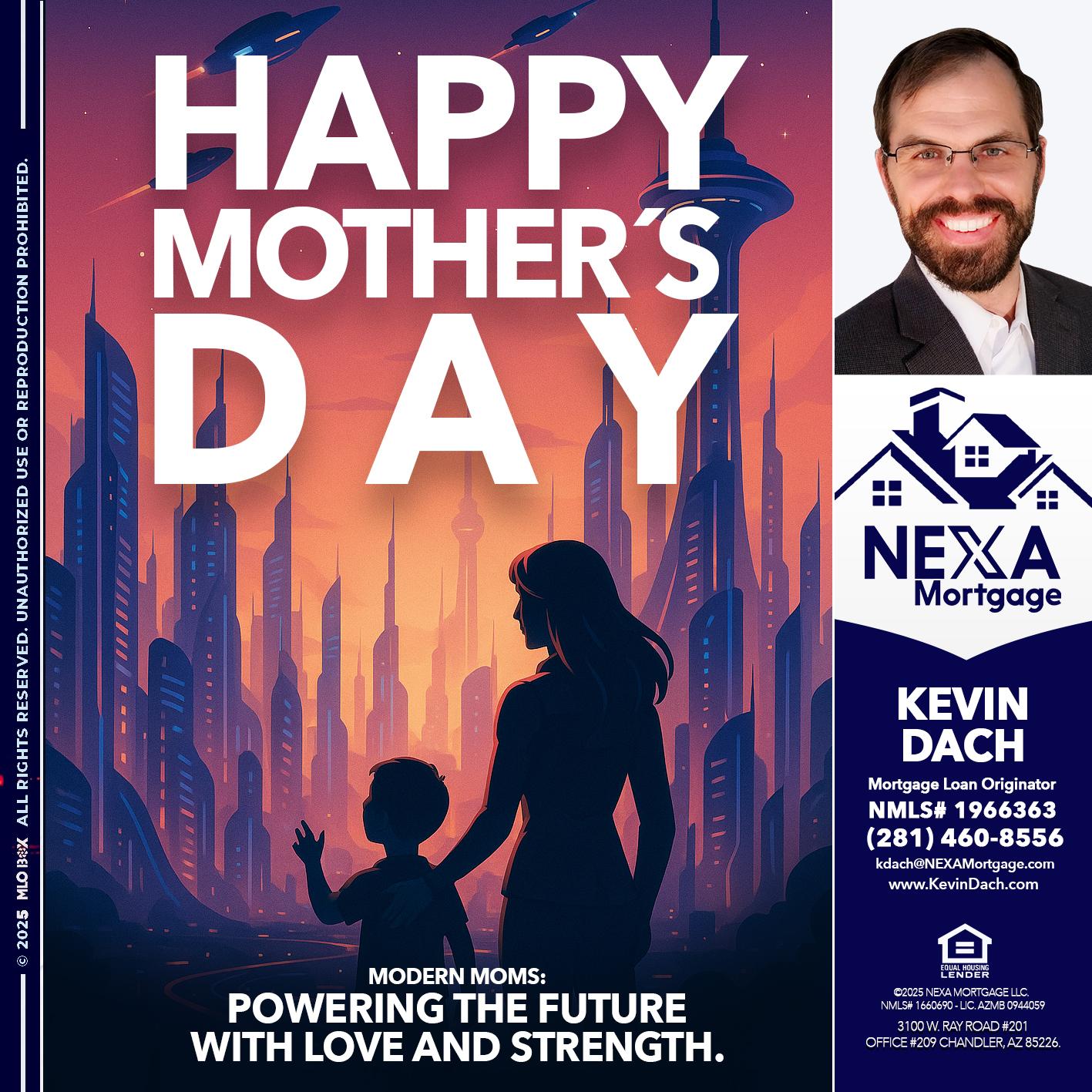 HAPPY MOTHERS DAY - Kevin Dach -Loan Officer