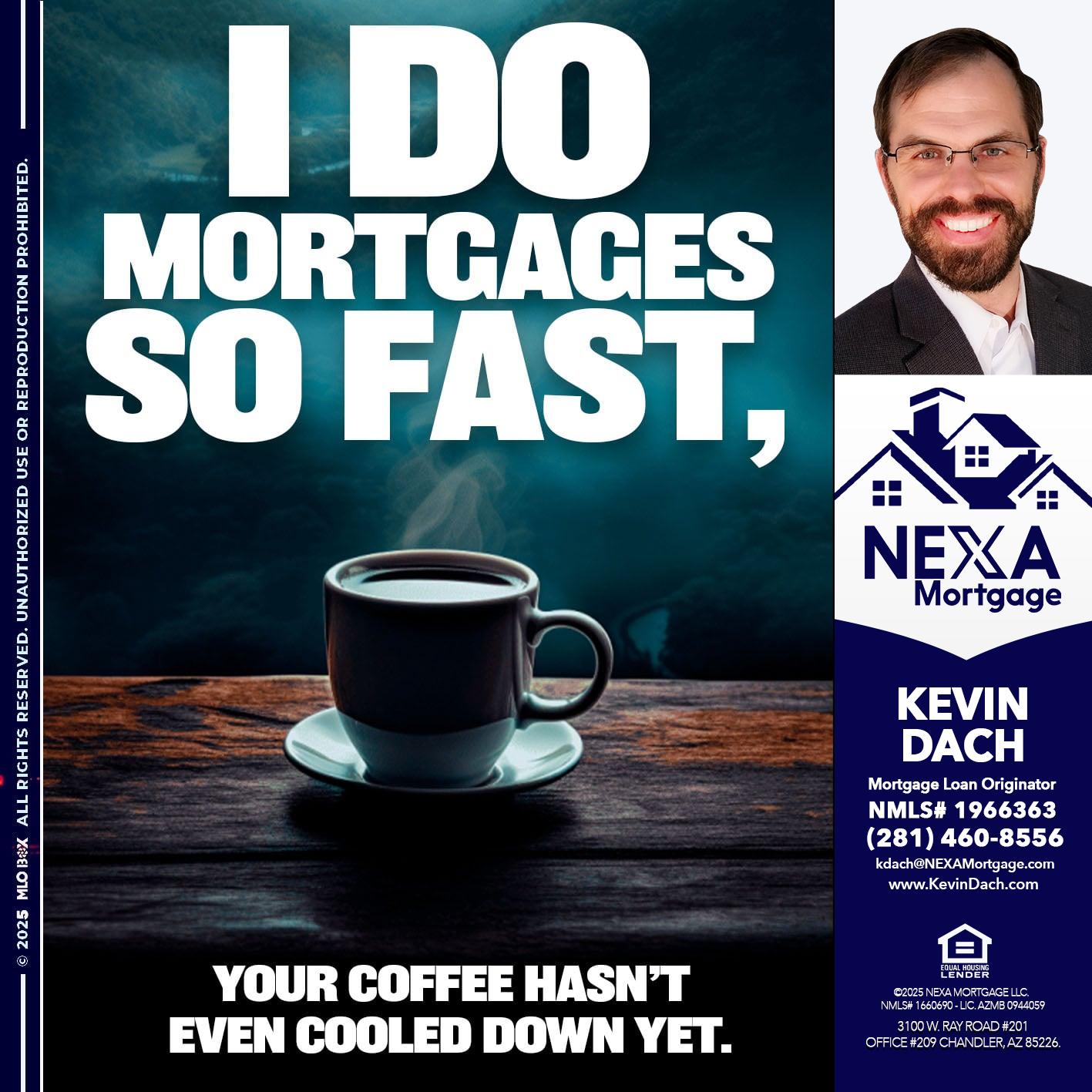 i do mortgages - Kevin Dach -Loan Officer