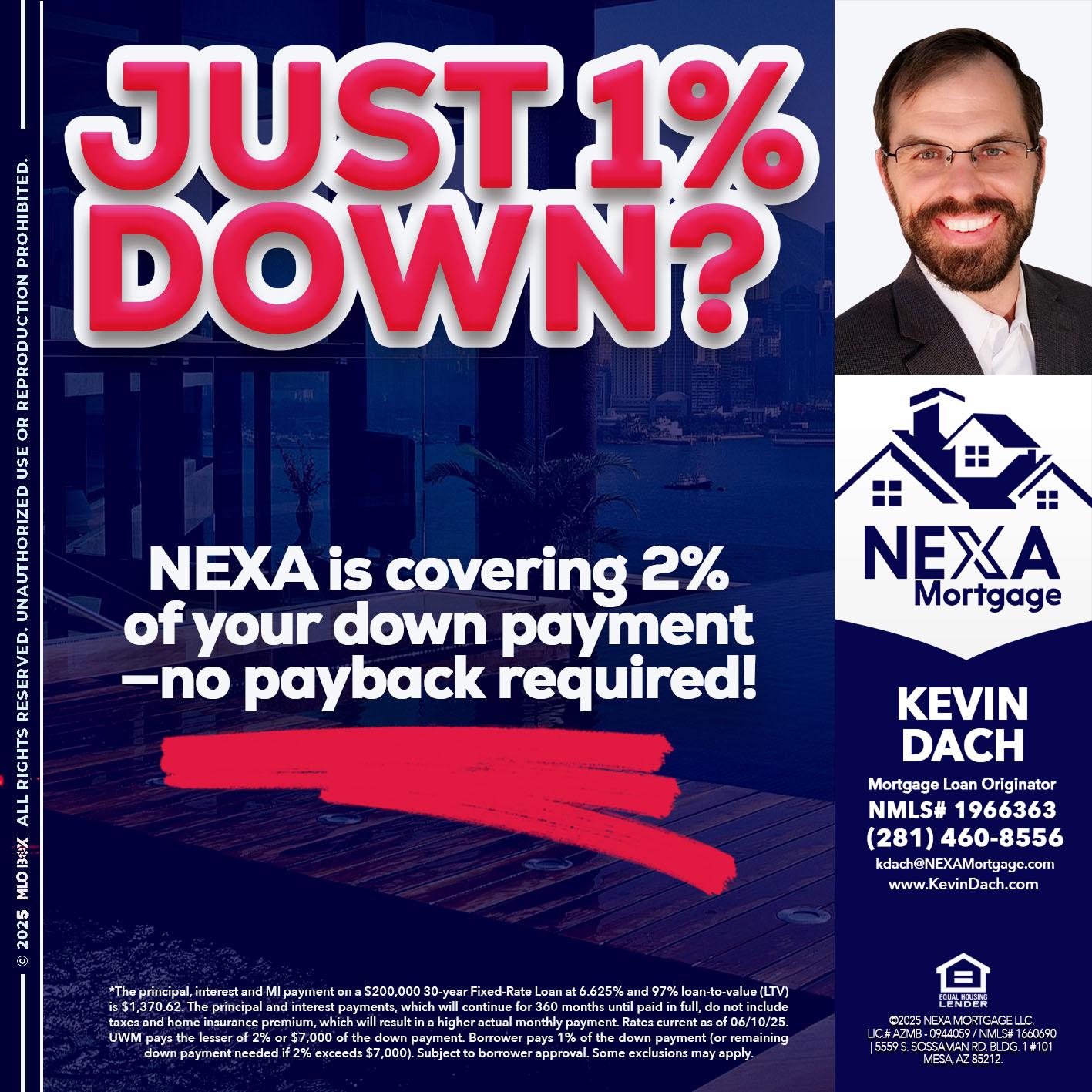 JUST 1% DOWN - Kevin Dach -Loan Officer