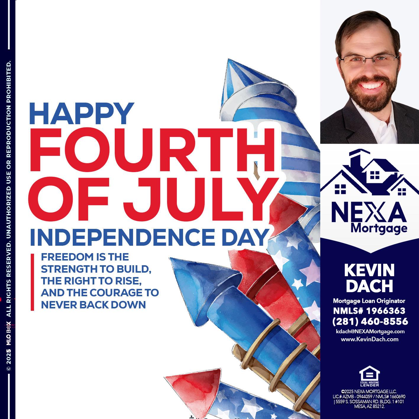 HAPPY FOURTH OF JULY - Kevin Dach -Loan Officer