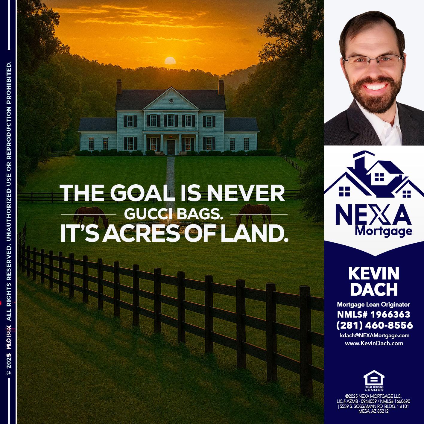 THE GOAL IS NEVER - Kevin Dach -Loan Officer