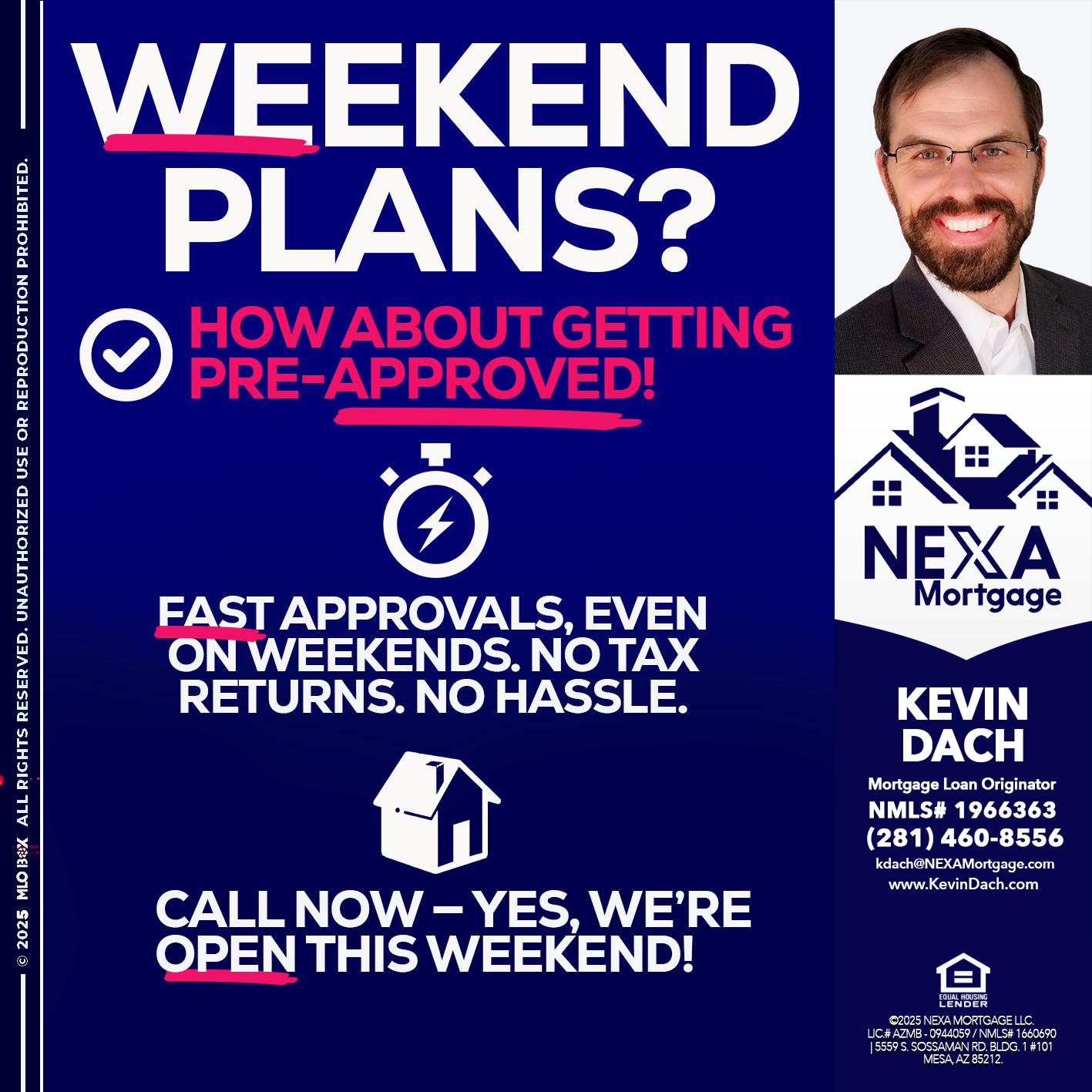 WEEKEND PLANS? - Kevin Dach -Loan Officer