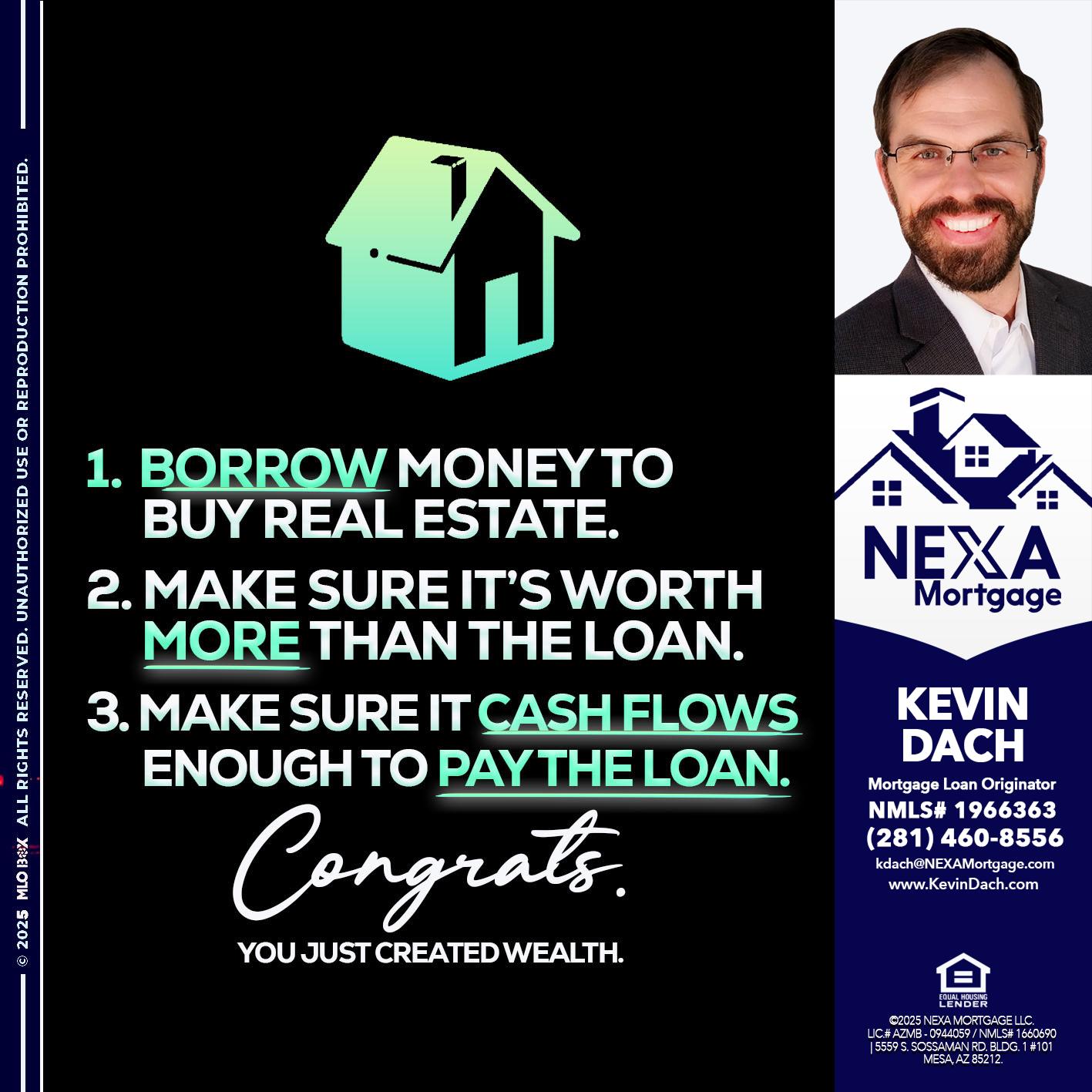 BORROW MONEY - Kevin Dach -Loan Officer