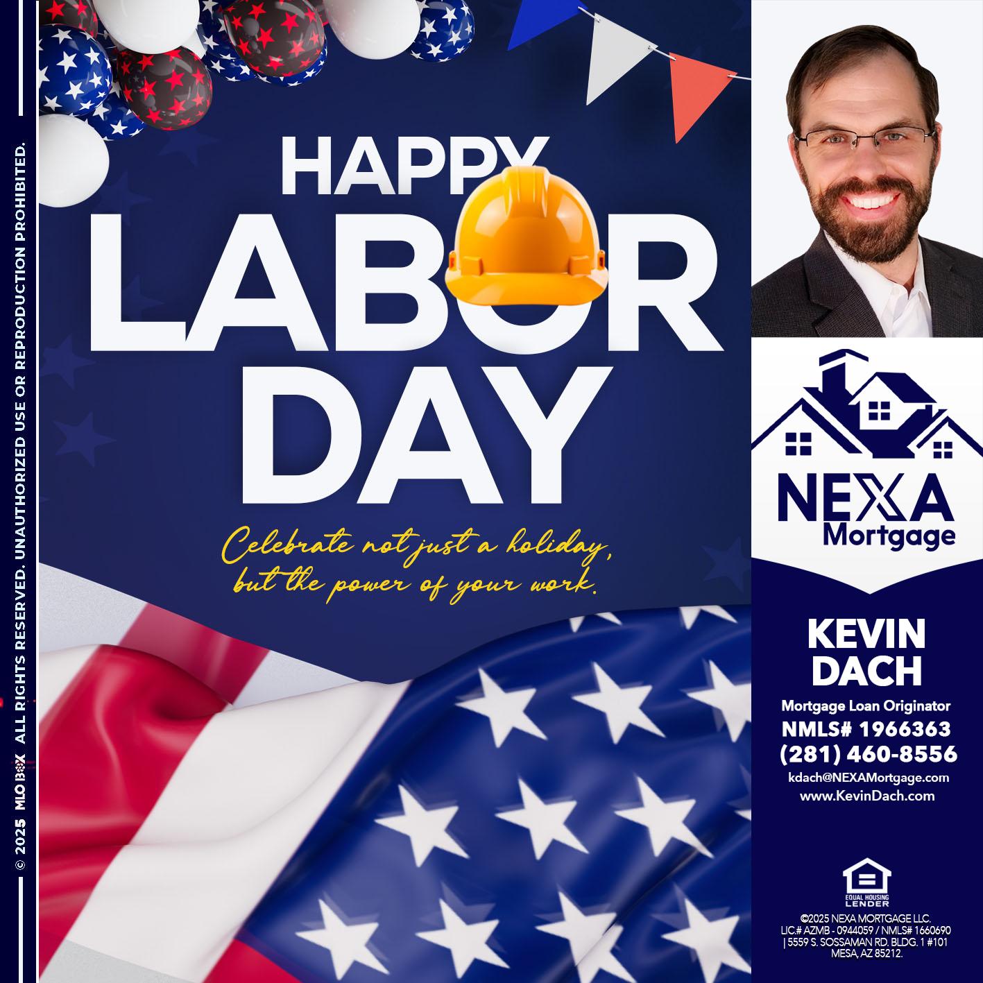 HAPPY LABOR DAY - Kevin Dach -Loan Officer