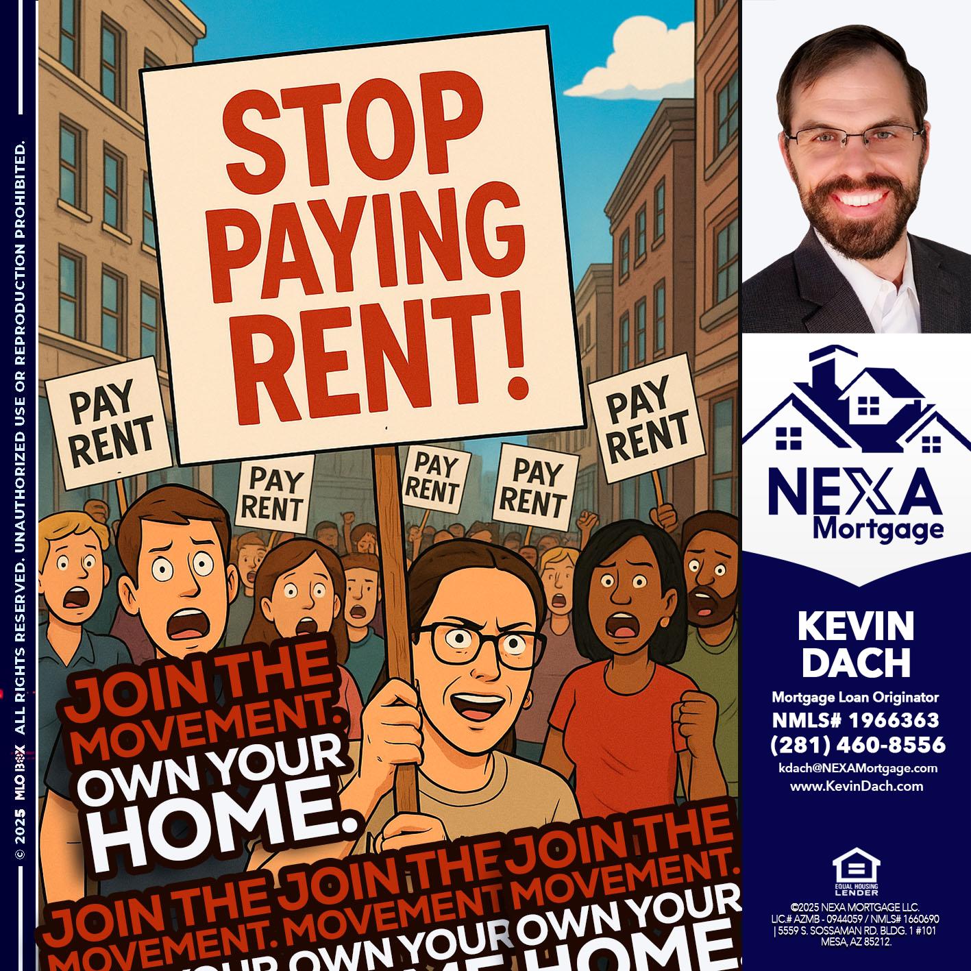 stop paying rent - Kevin Dach -Loan Officer
