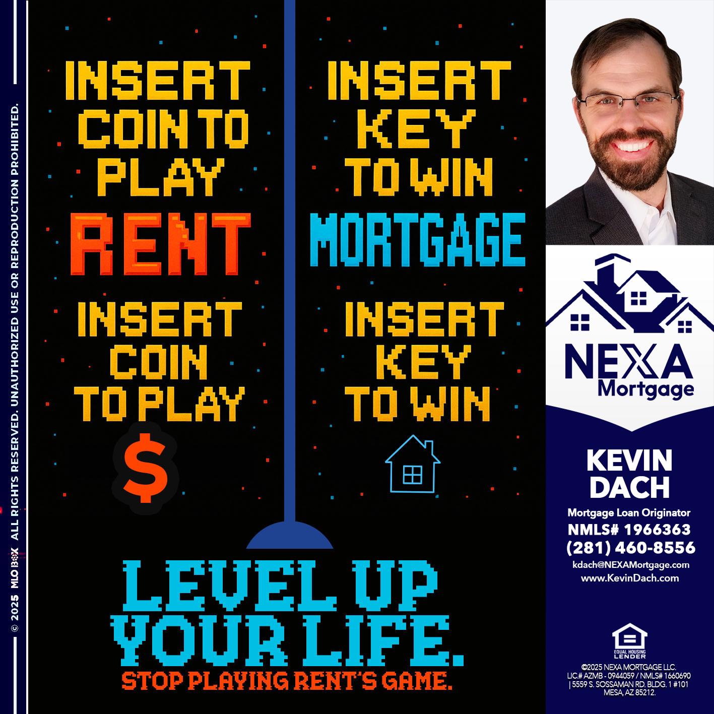 INSERT COIN - Kevin Dach -Loan Officer