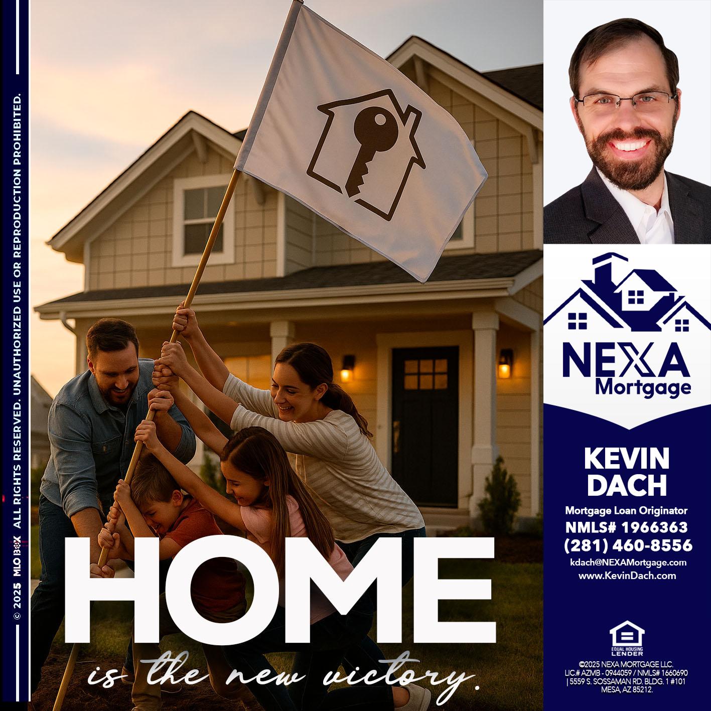 HOME IS - Kevin Dach -Loan Officer