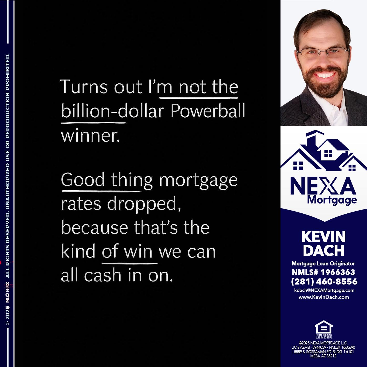 TURNS OUT - Kevin Dach -Loan Officer