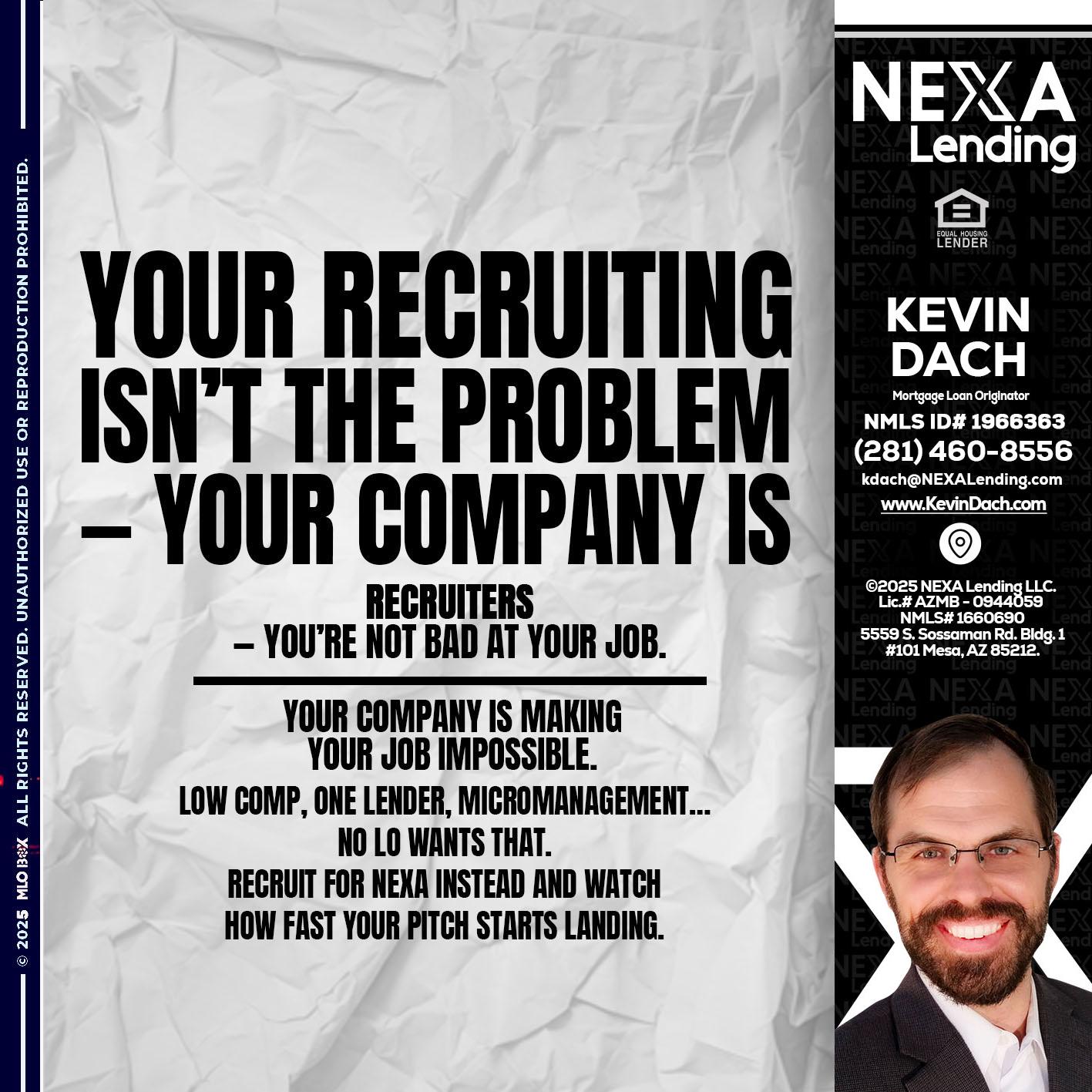 YOUR RECRUITING - Kevin Dach -Loan Officer