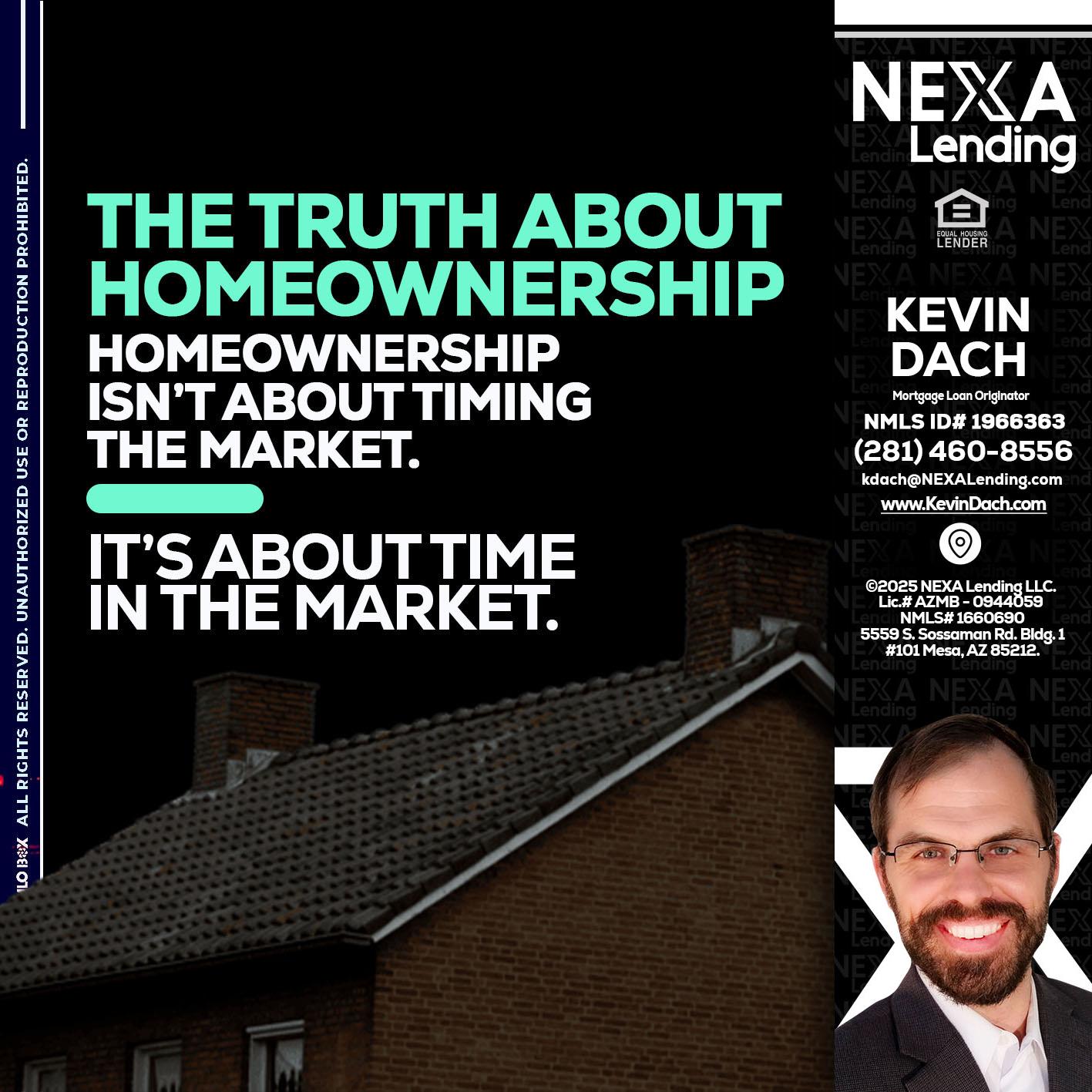 THE TRUTH ABOUT - Kevin Dach -Loan Officer