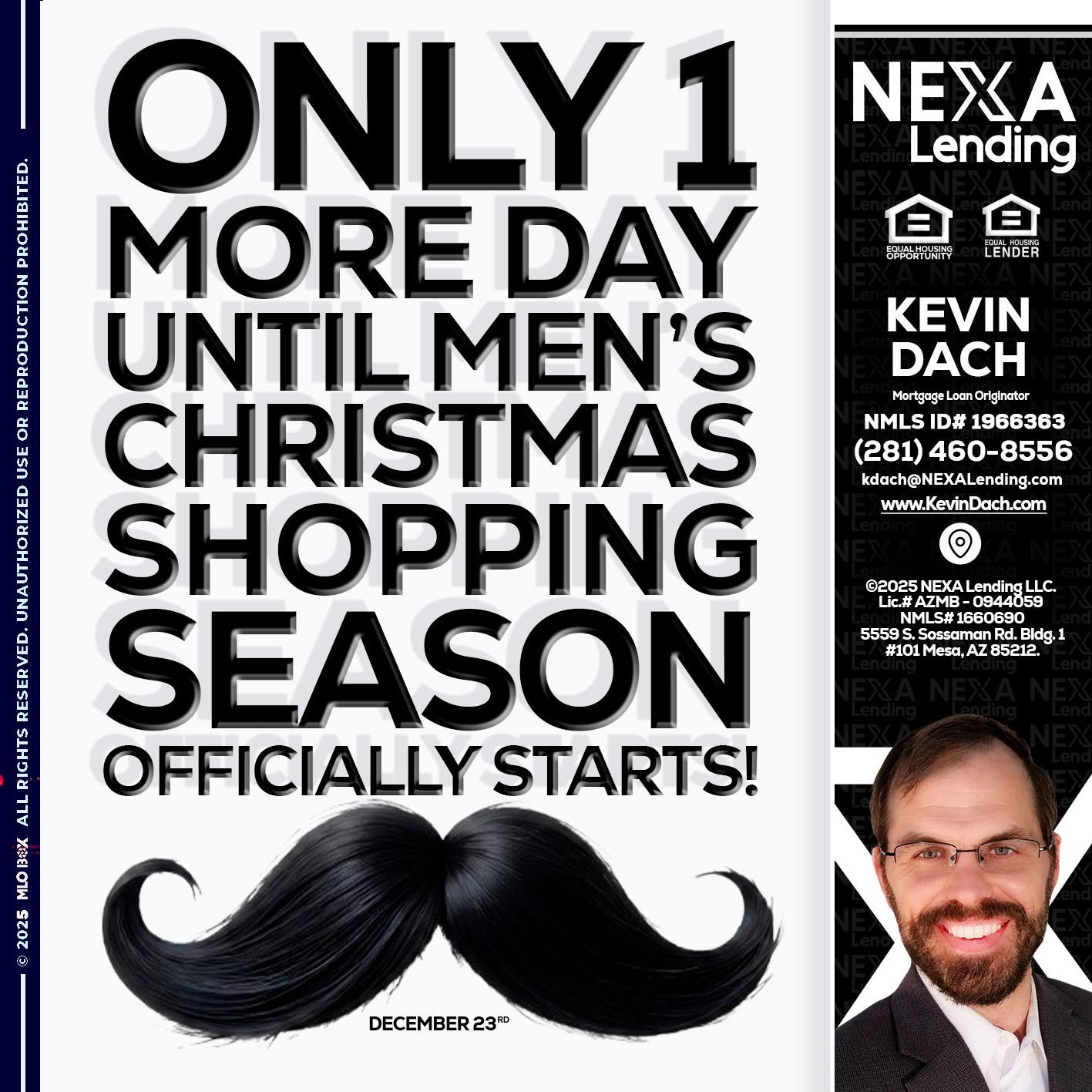 ONLY 1 DAY - Kevin Dach -Loan Officer