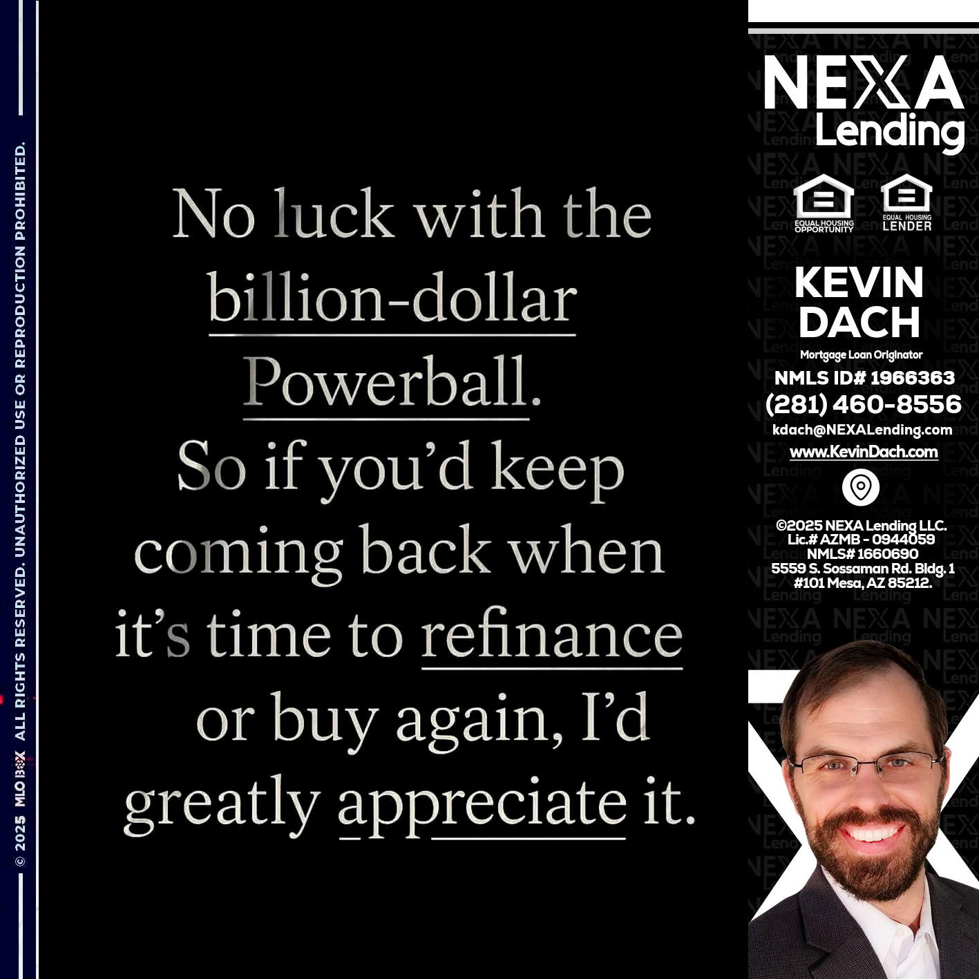 NO LUCK WITH - Kevin Dach -Loan Officer