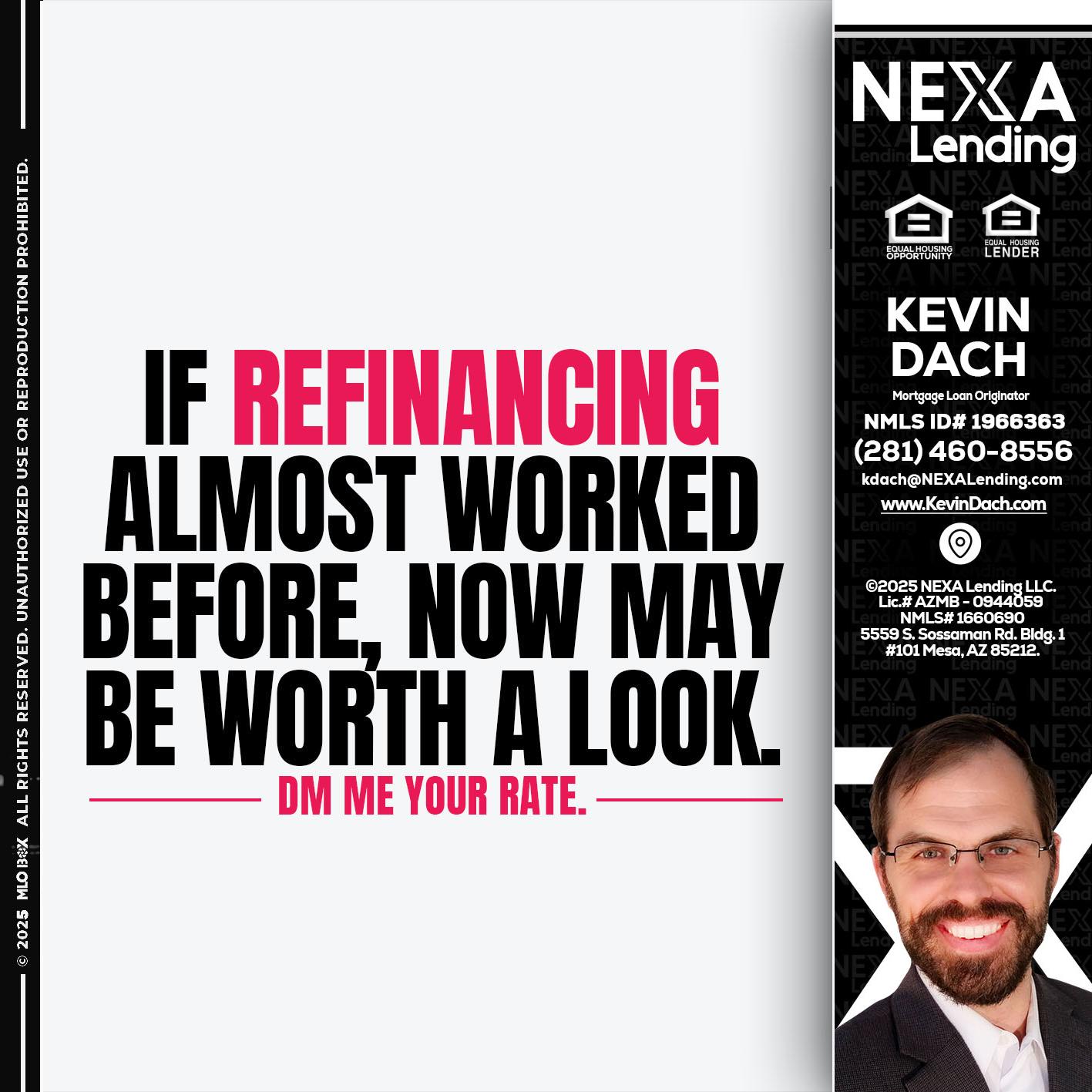 if refinancing - Kevin Dach -Loan Officer