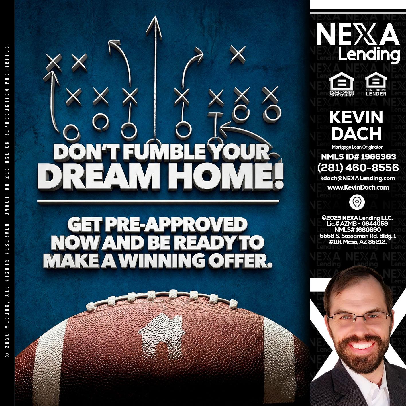 dont fumble - Kevin Dach -Loan Officer