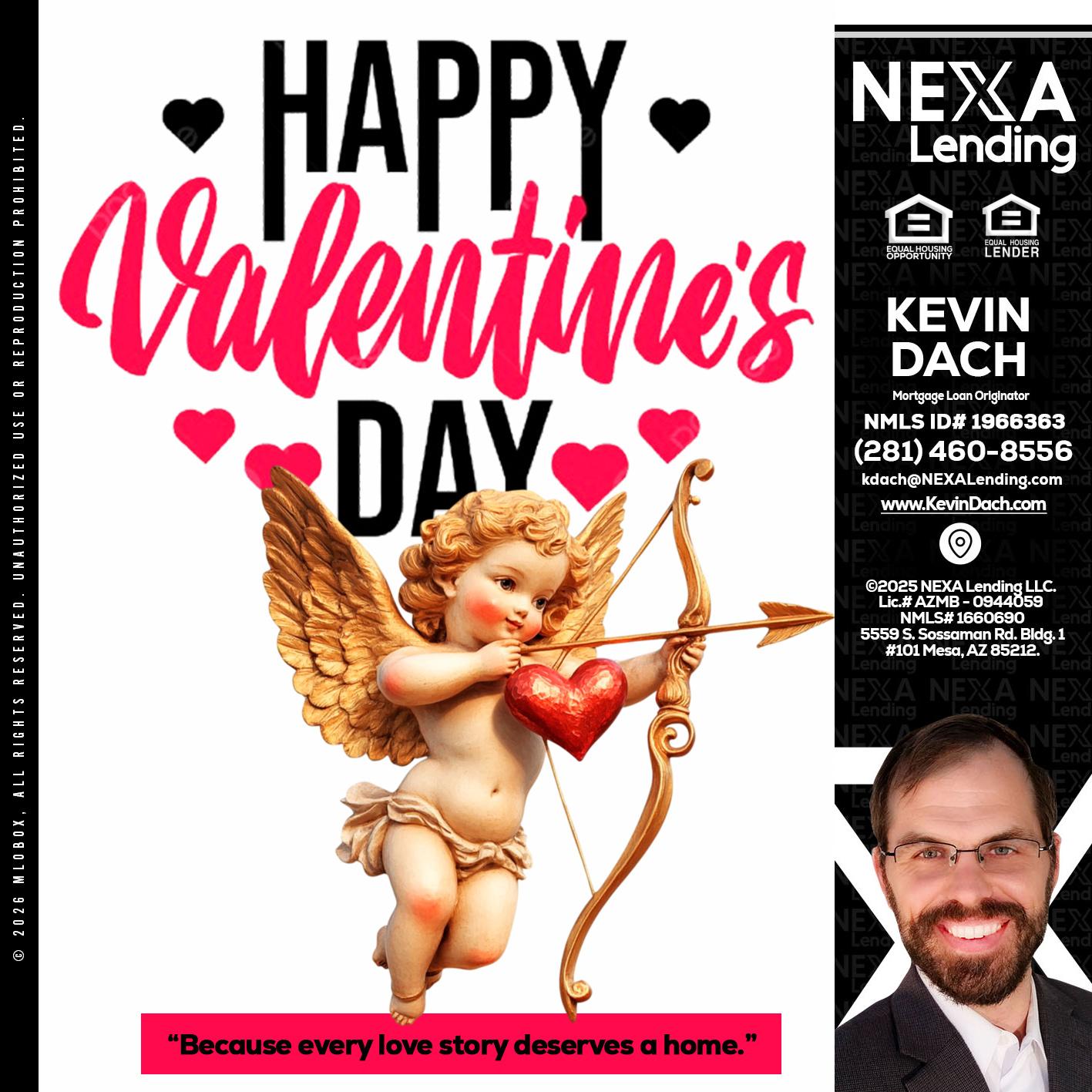 happy valentines day - Kevin Dach -Loan Officer