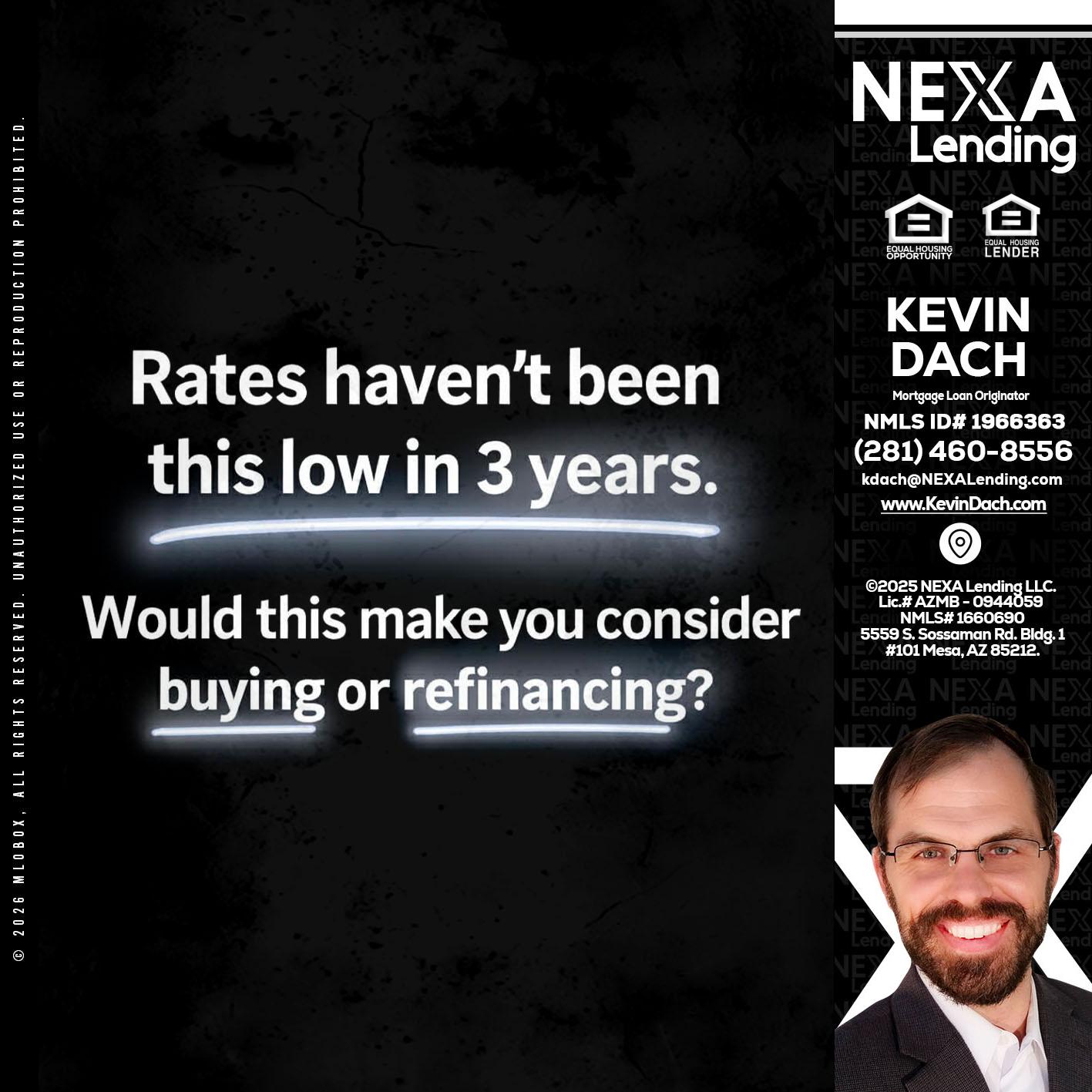 RATES HAVEN'T - Kevin Dach -Loan Officer