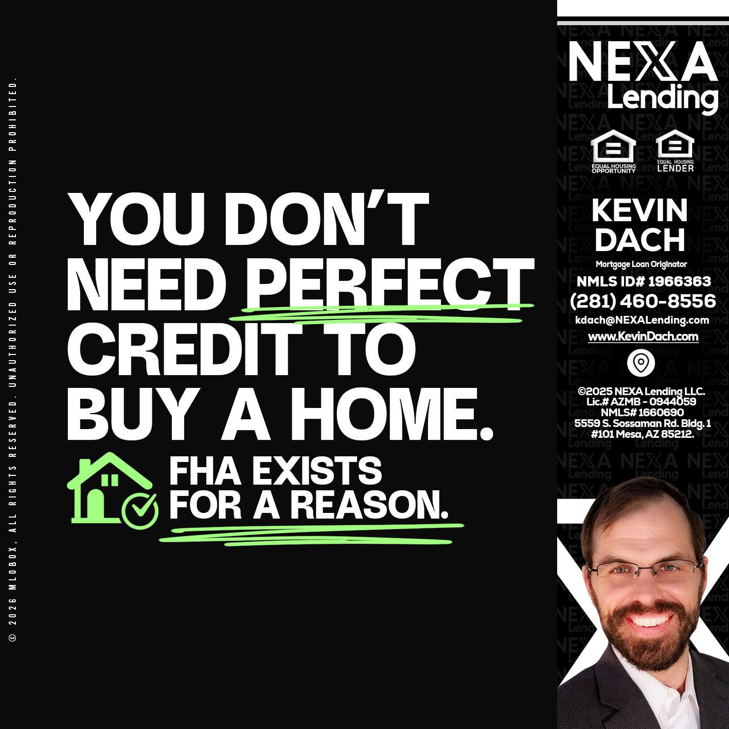 you don't need - Kevin Dach -Loan Officer