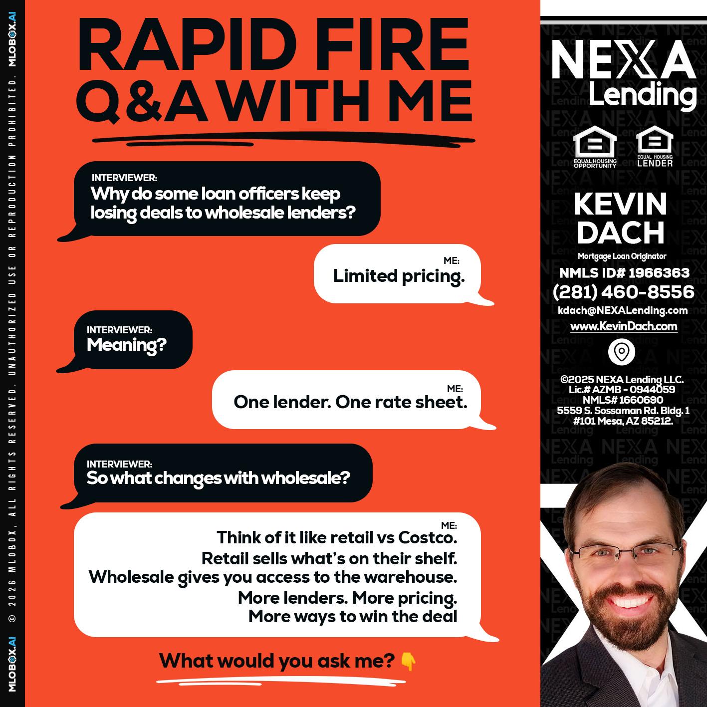 Q&A - Kevin Dach -Loan Officer