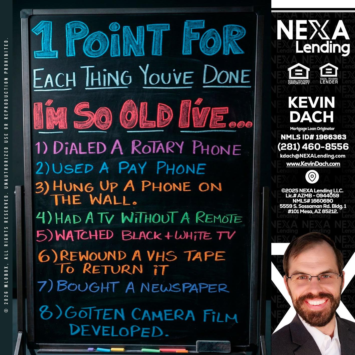 1 point for - Kevin Dach -Loan Officer