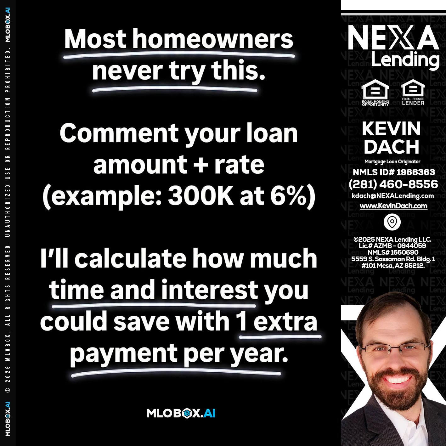 most owners - Kevin Dach -Loan Officer