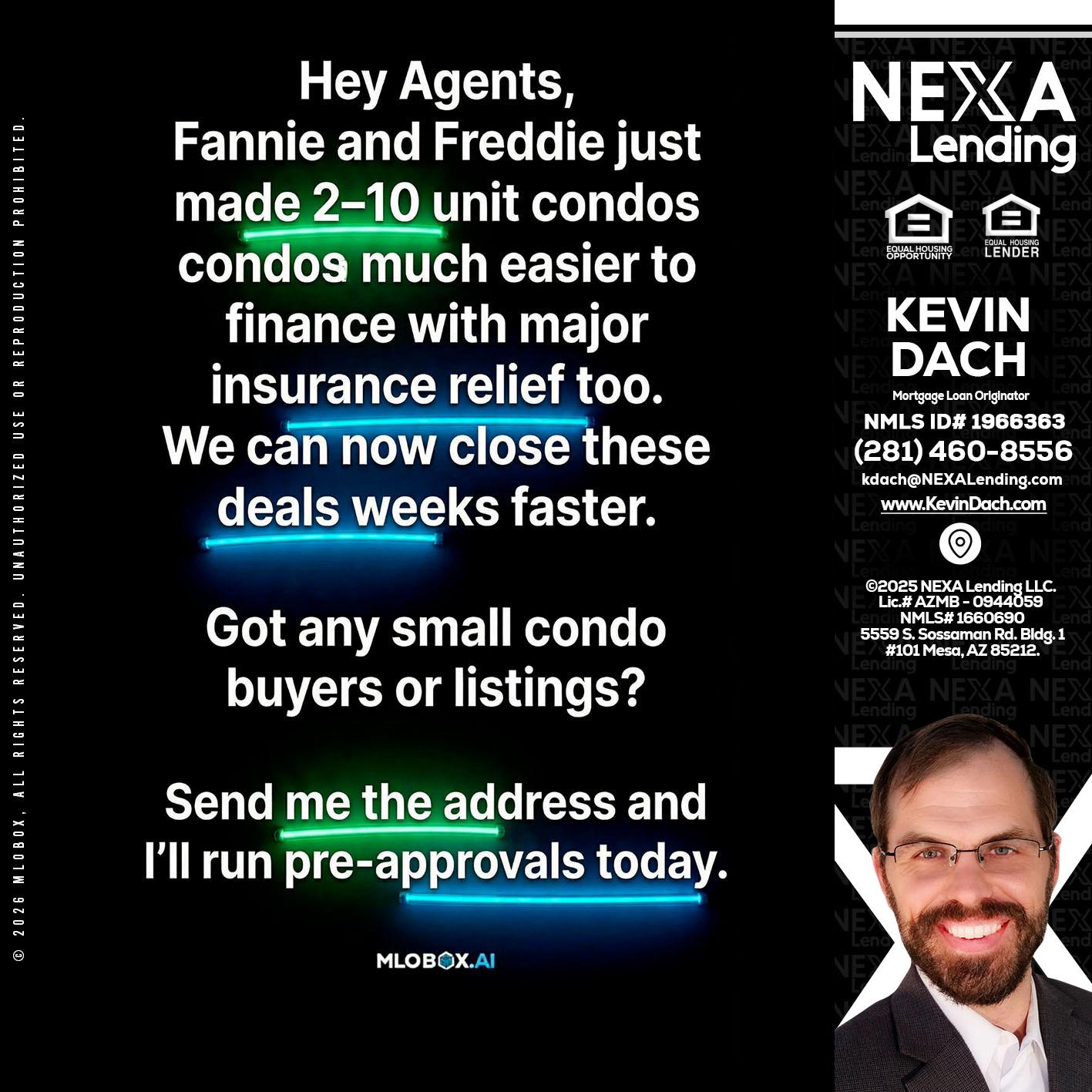 HEY AGENTS - Kevin Dach -Loan Officer