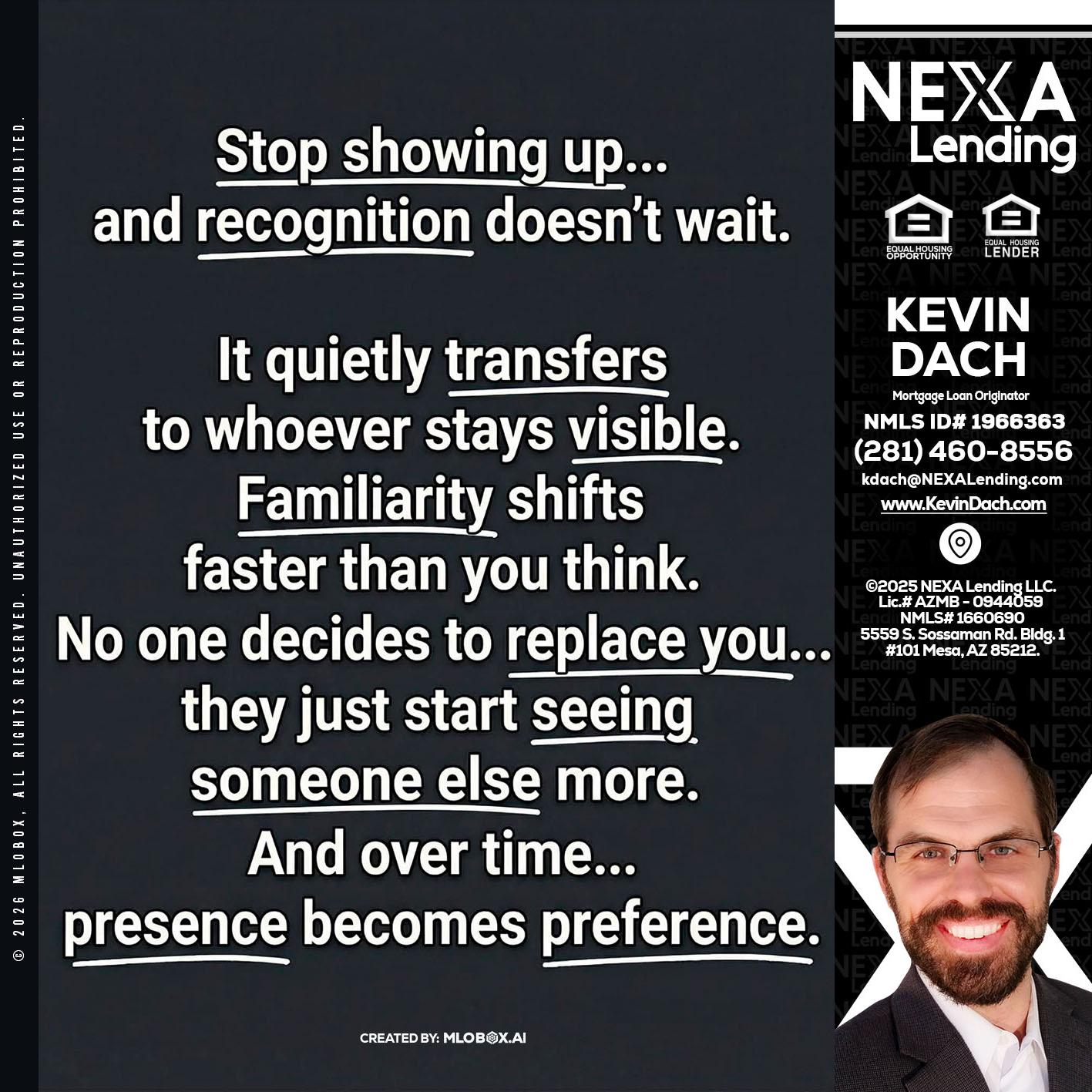 STOP SHOWING - Kevin Dach -Loan Officer