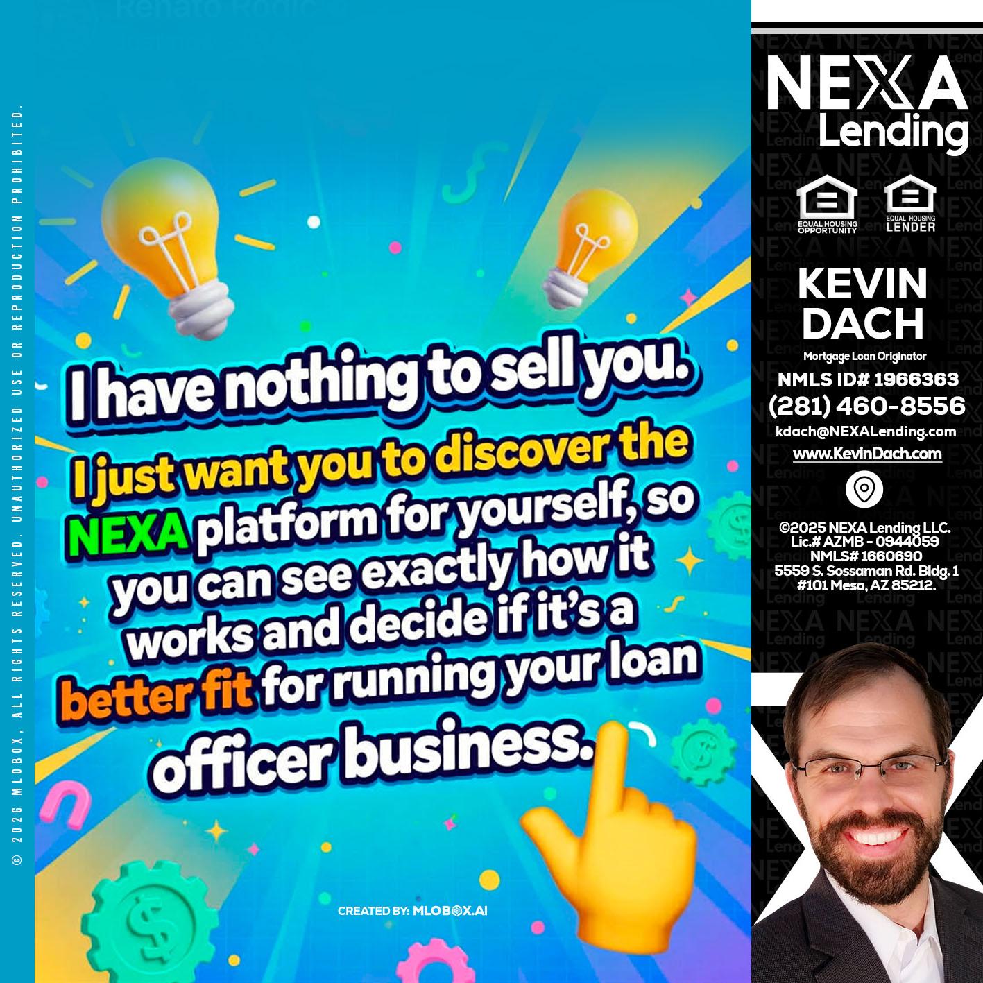 I HAVE NOTHING - Kevin Dach -Loan Officer